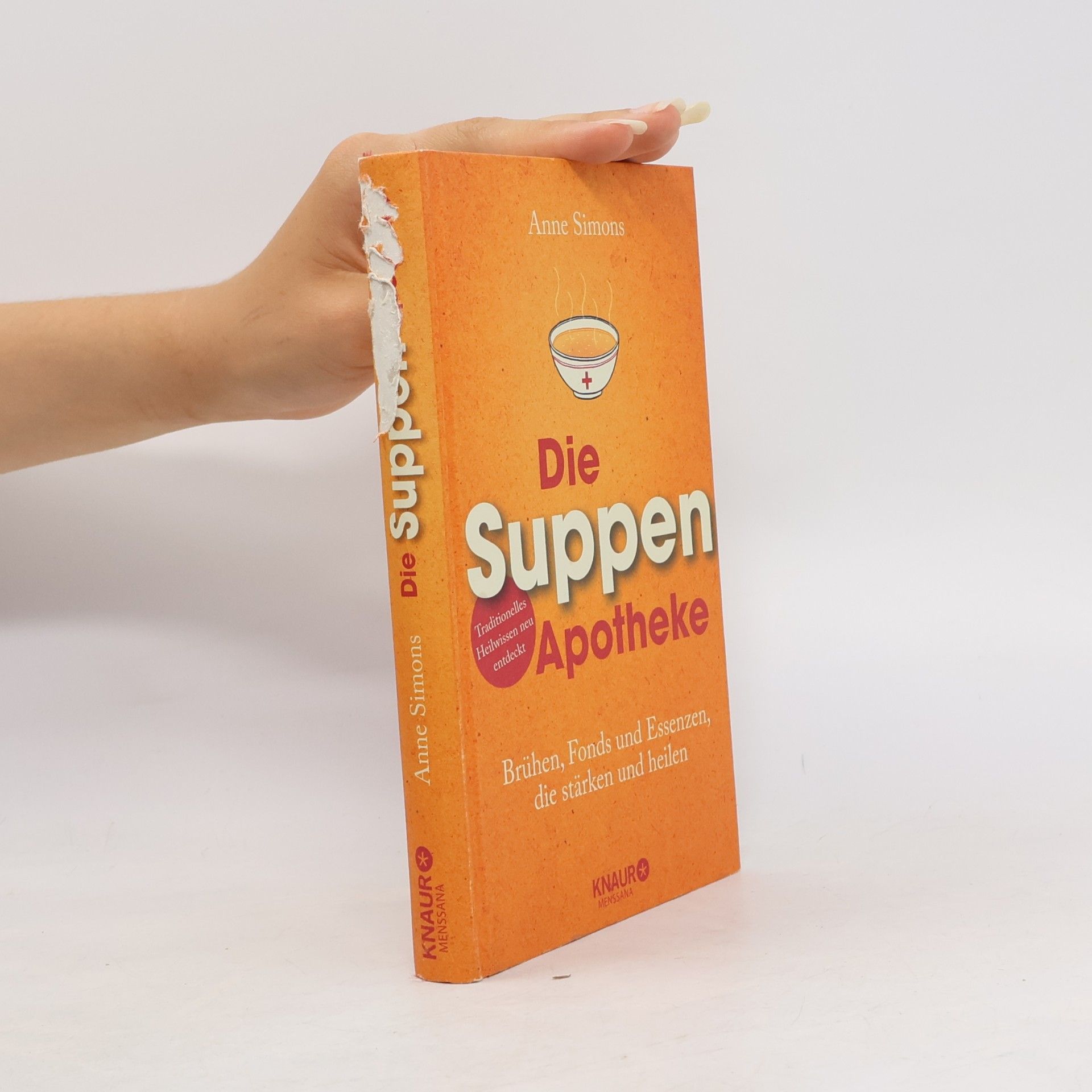 Anne Simons Die Suppen-Apotheke