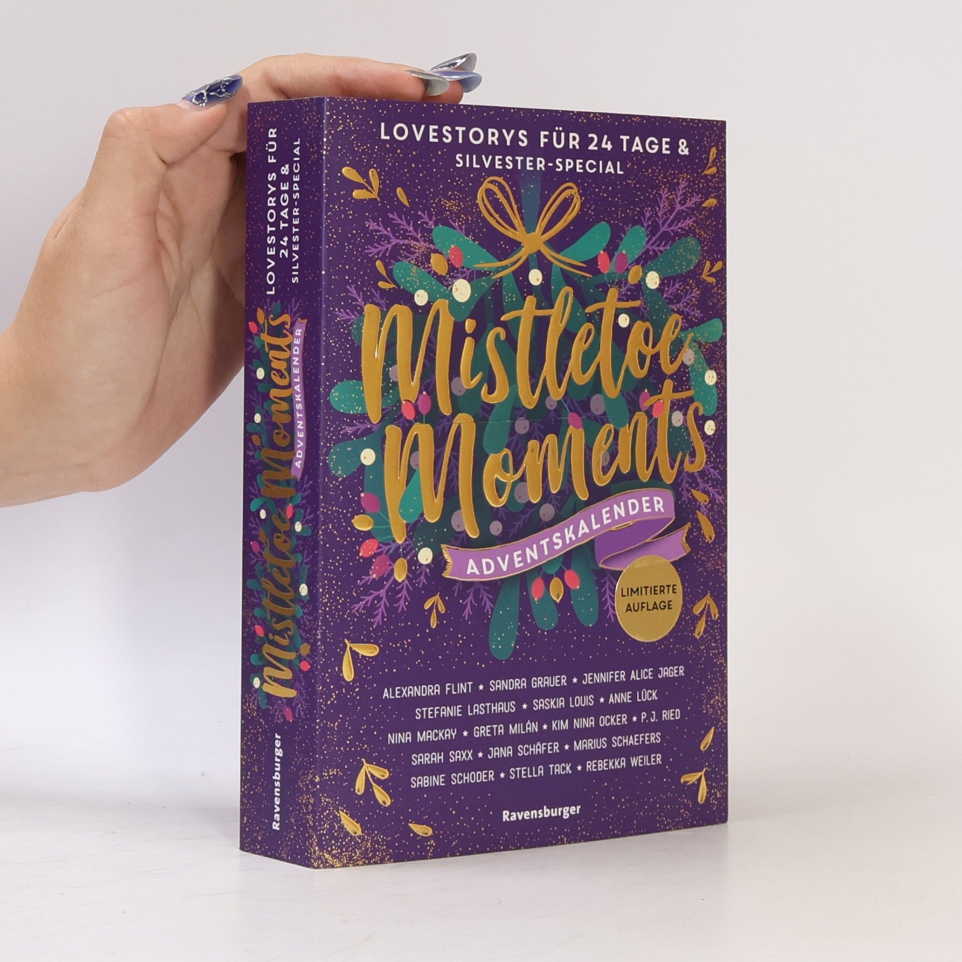 Alexandra Raij Mistletoe Moments. Ein Adventskalender. New-Adult-Lovestorys für 24 Tage plus Silvester-Special (Romantische Kurzgeschichten für