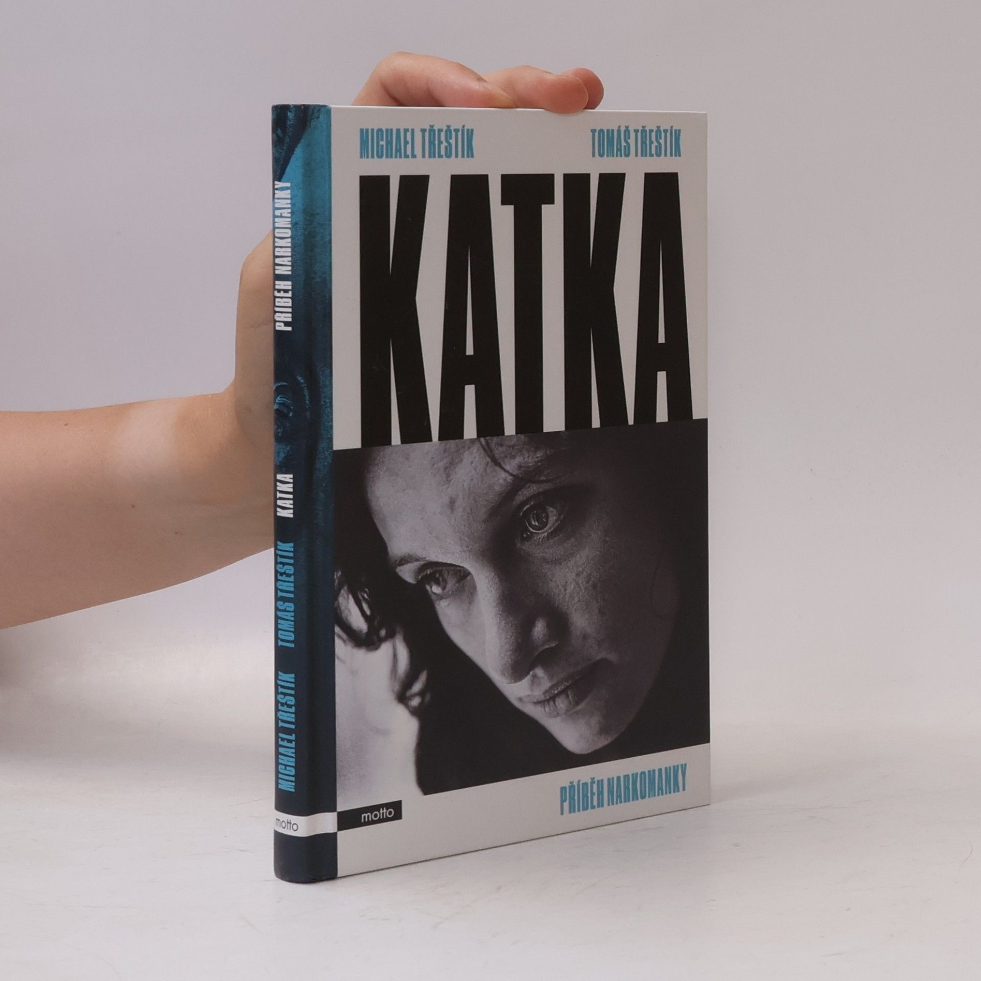 Michael Třeštík Katka. Příběh narkomanky
