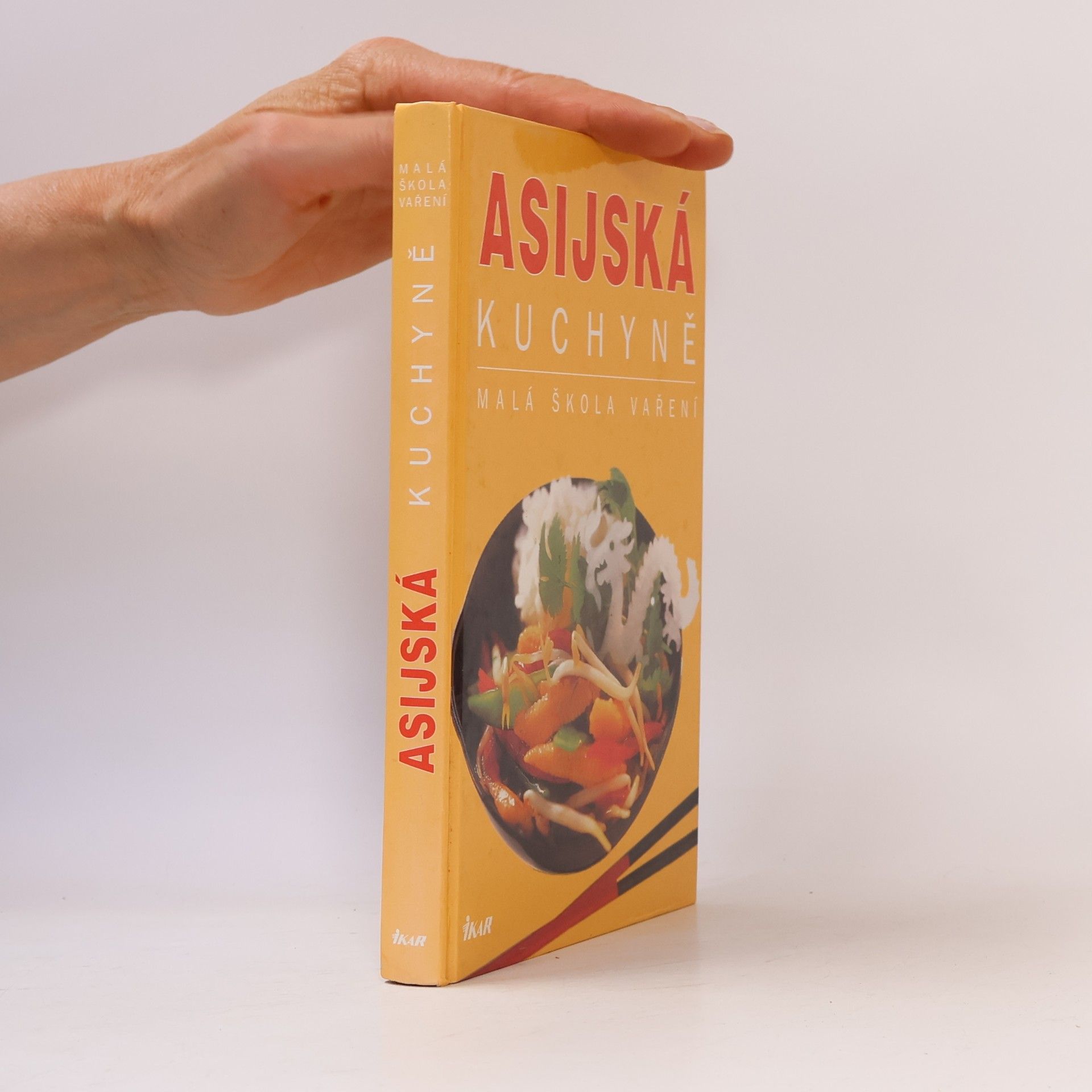 Various authors Asijská kuchyně. Malá škola vaření