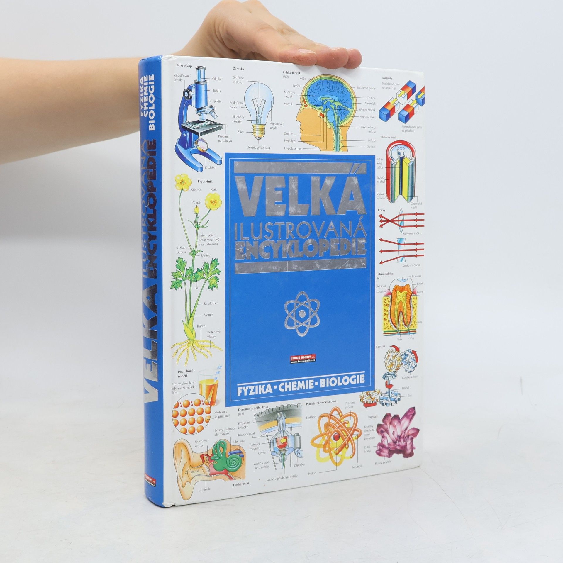 AA.VV. Velká ilustrovaná encyklopedie: Fyzika-chemie-biologie