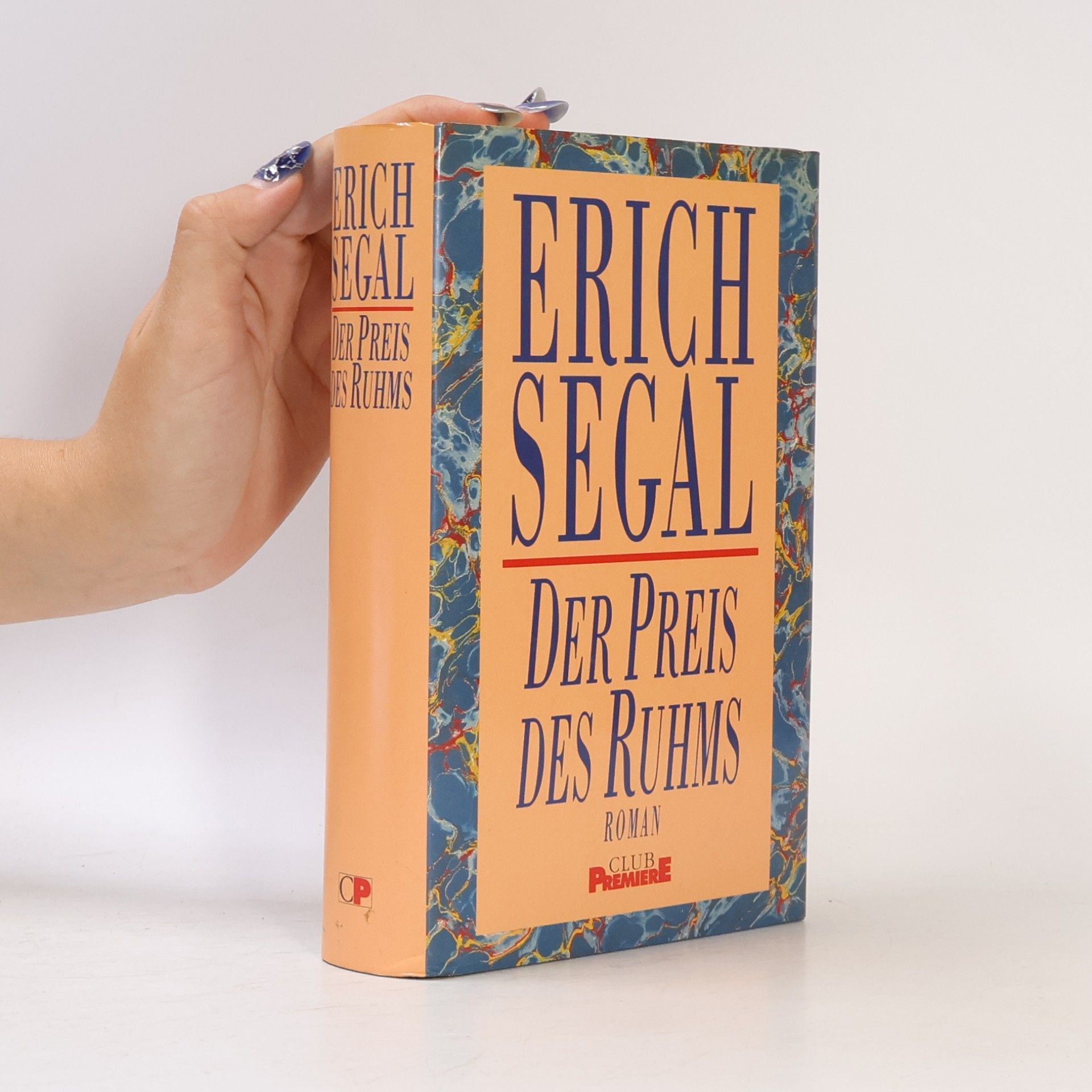 Erich Segal Der Preis des Ruhms