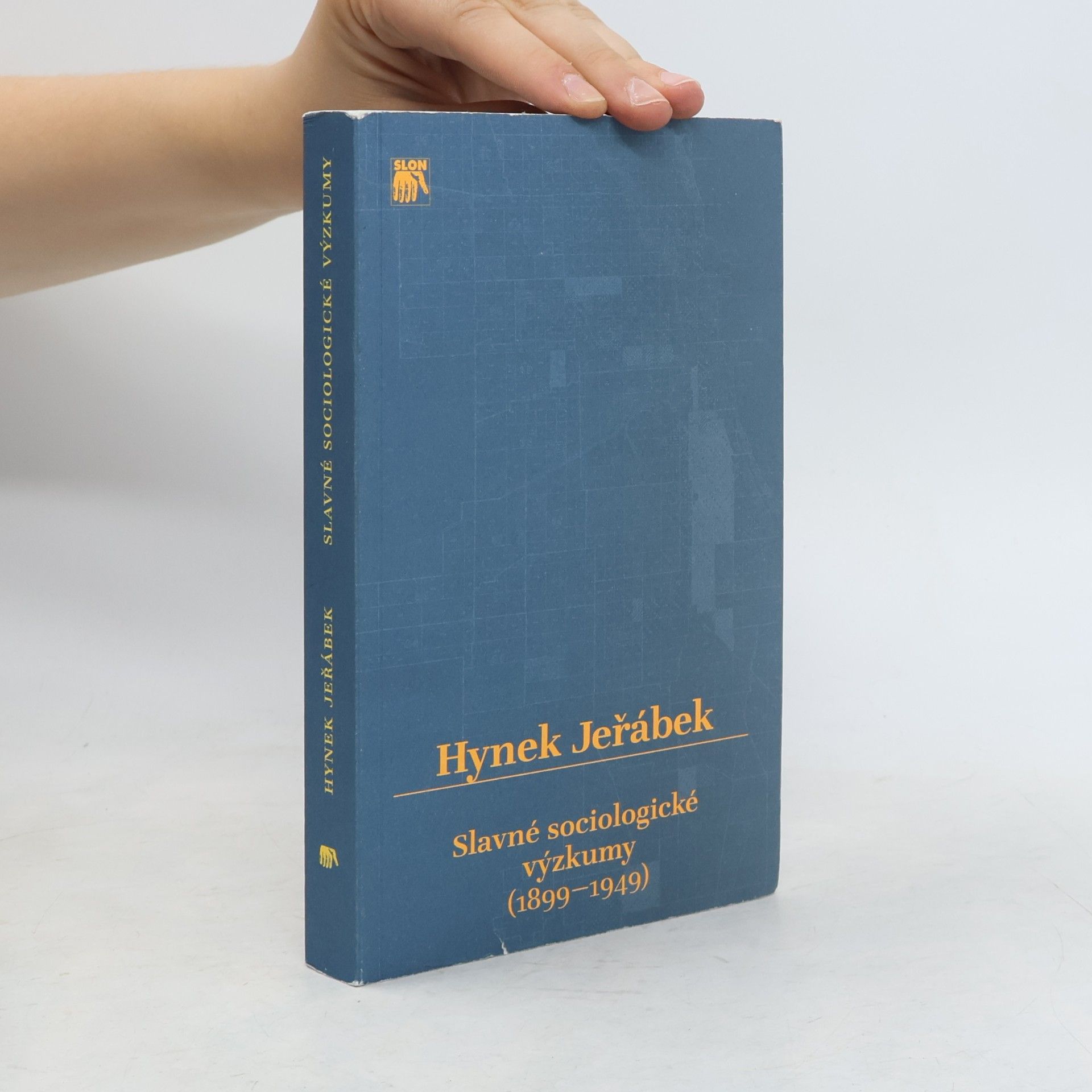 Hynek Jeřábek Slavné sociologické výzkumy (1899–1949)