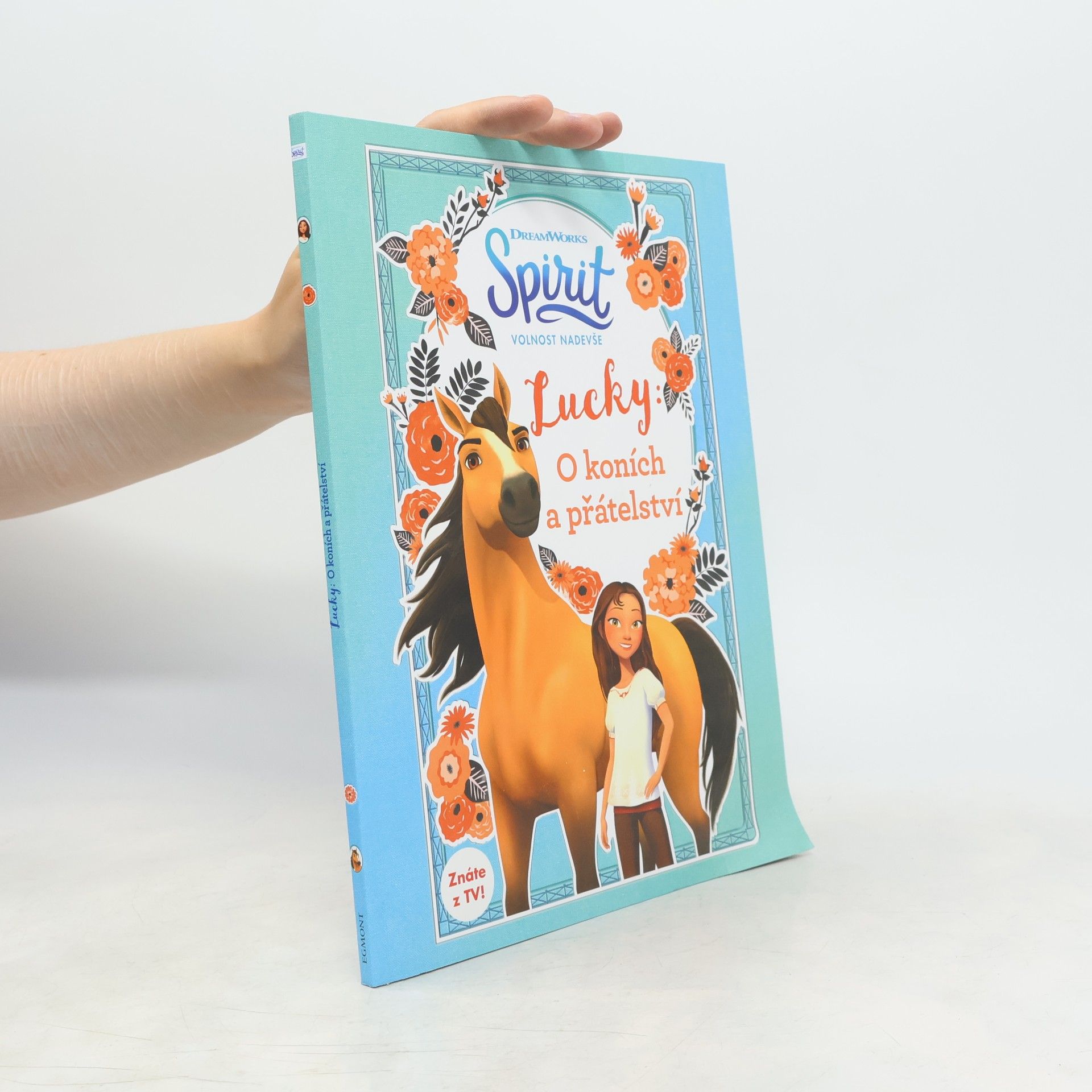 Collectif d'auteurs Spirit volnost nadevše - Lucky: O koních a přátelství