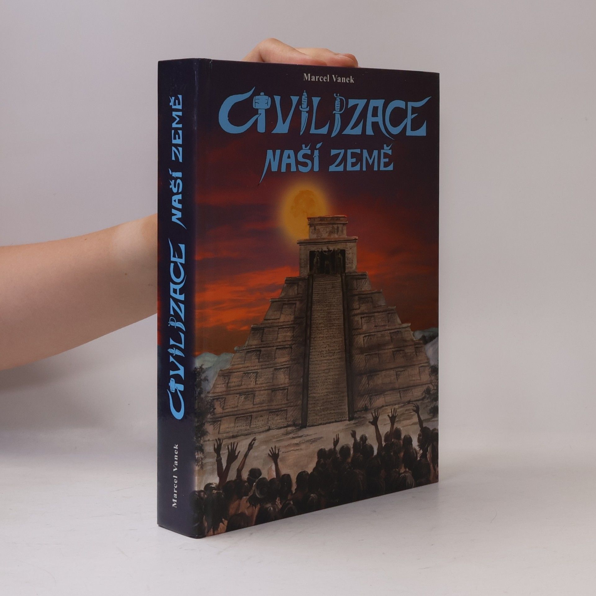 Marcel Vanek Civilizace naší Země