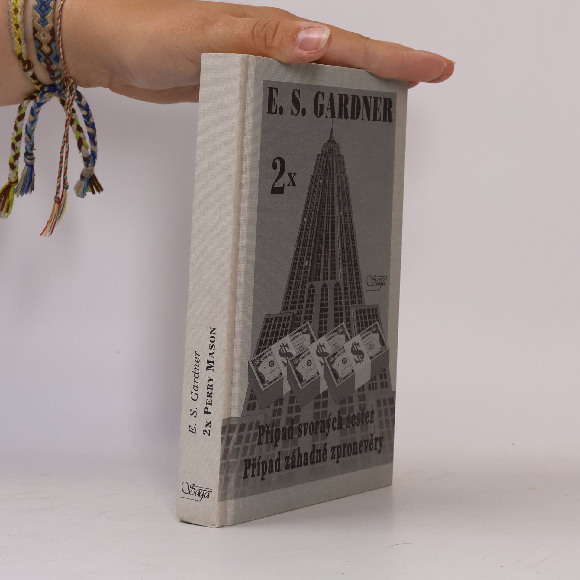 Erle Stanley Gardner Případ svorných sester / Případ záhadné zpronevěry