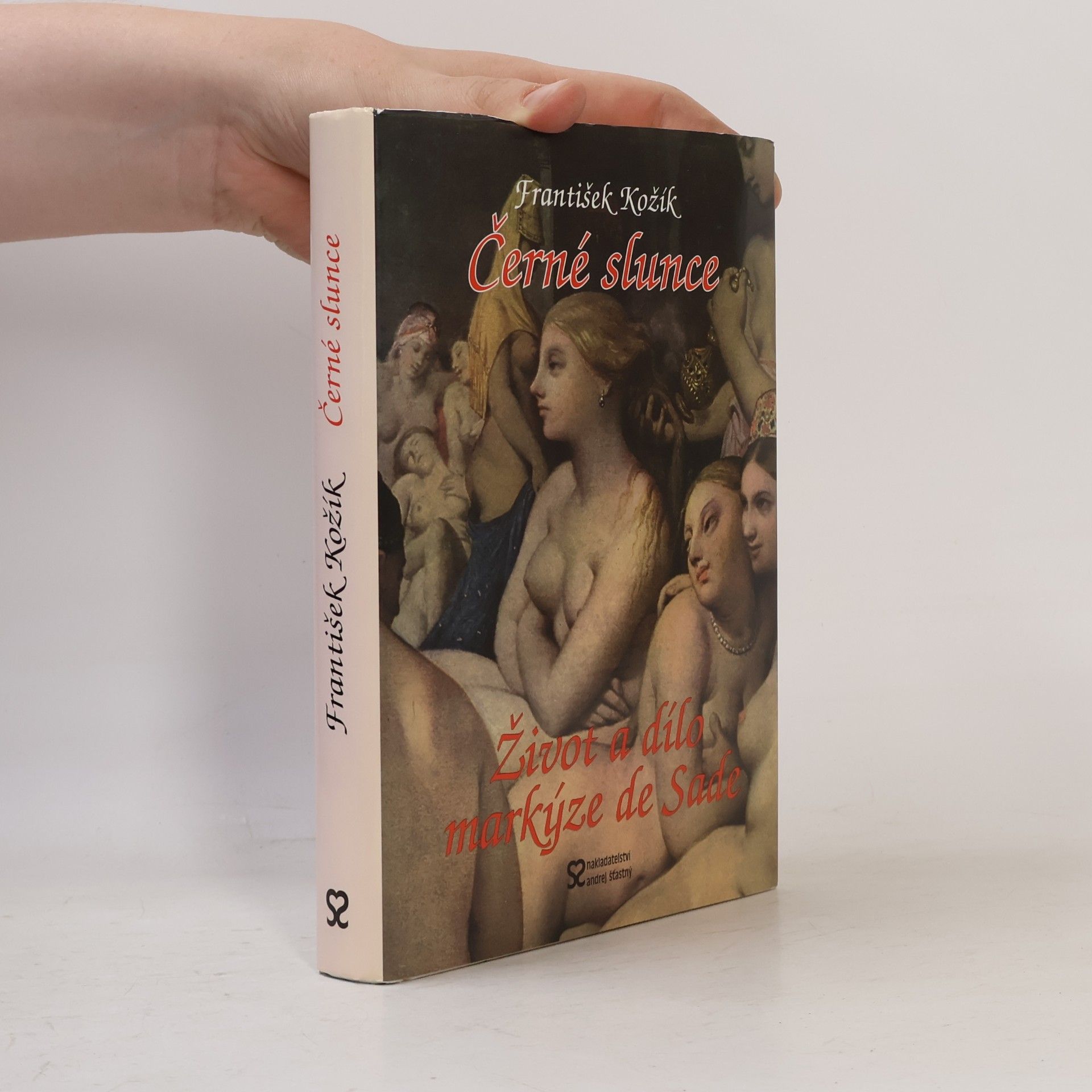 František Kožík Černé slunce. Román života a díla markýze D.A.F. de Sade.