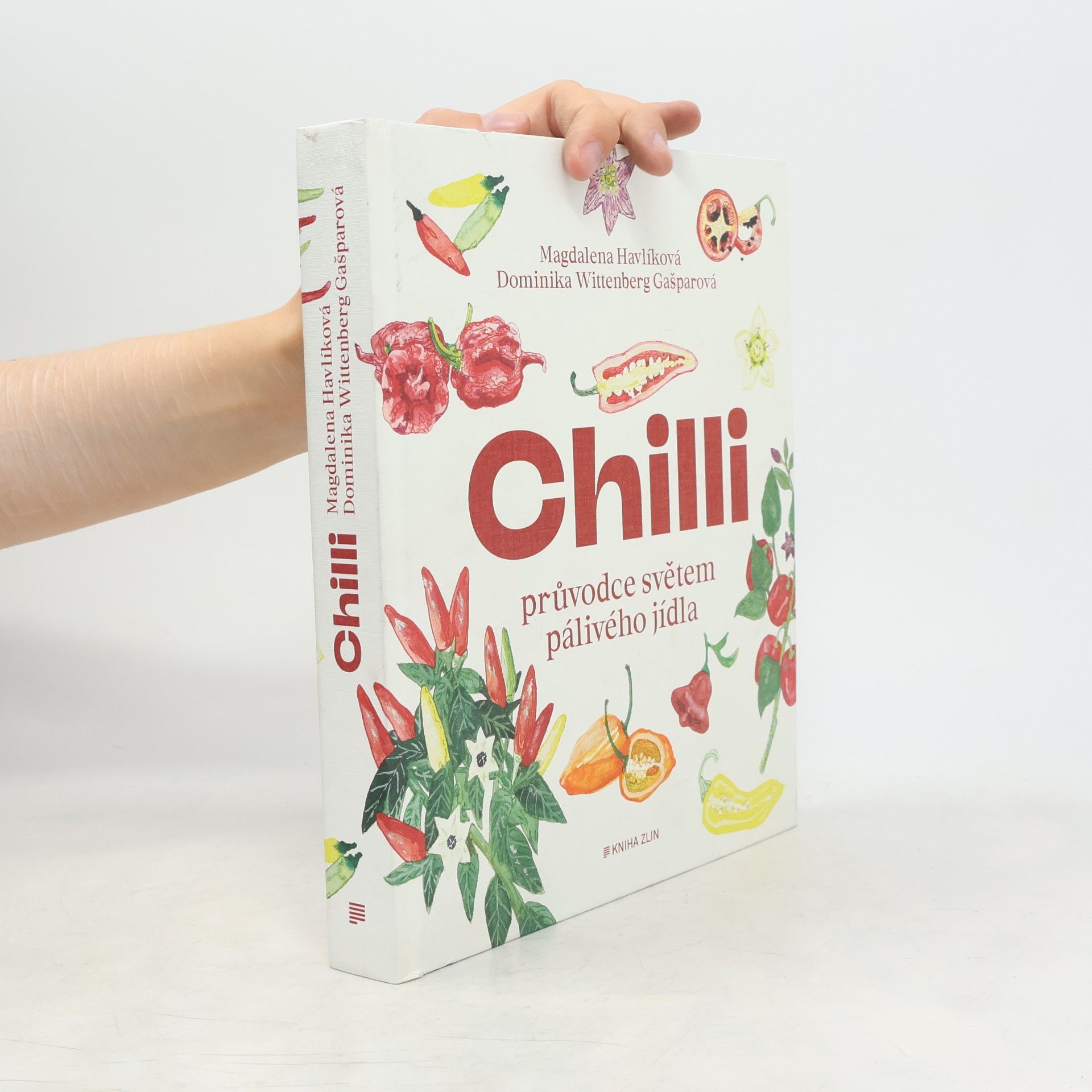 Magdalena Havlíková Chilli : průvodce světem pálivého jídla