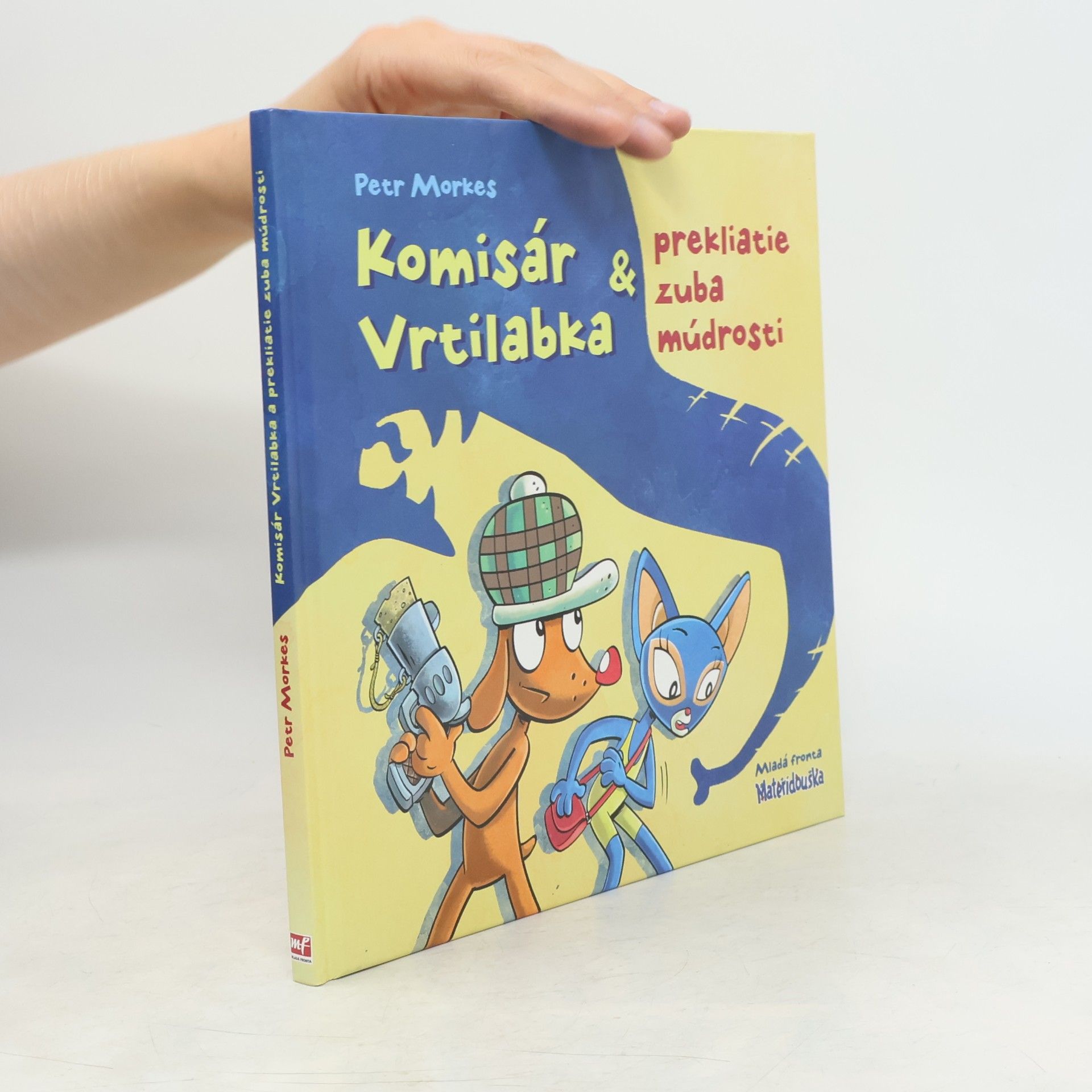 Petr Morkes Komisár Vrtilabka a prekliatie zuba múdrosti