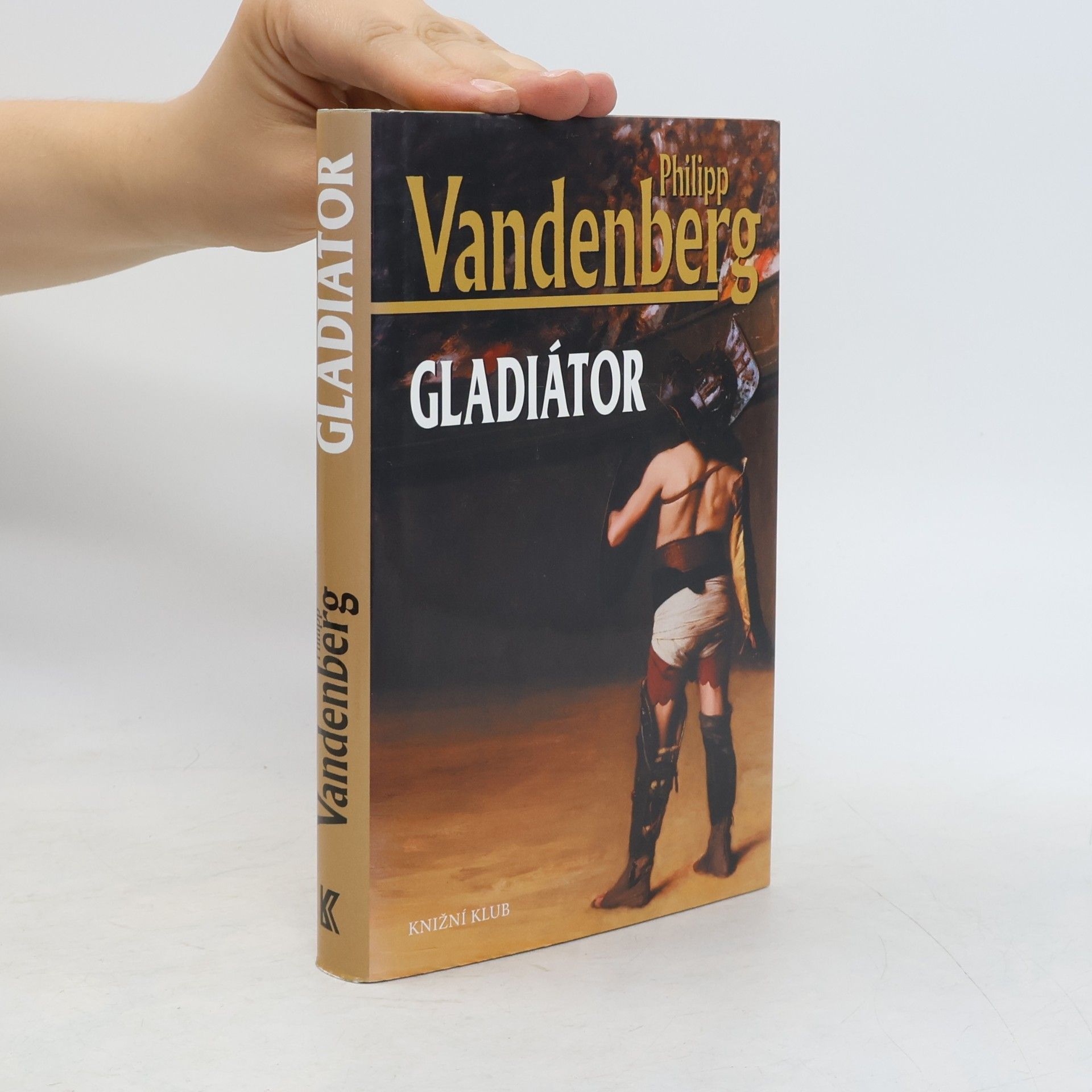 Philipp Vandenberg Gladiátor