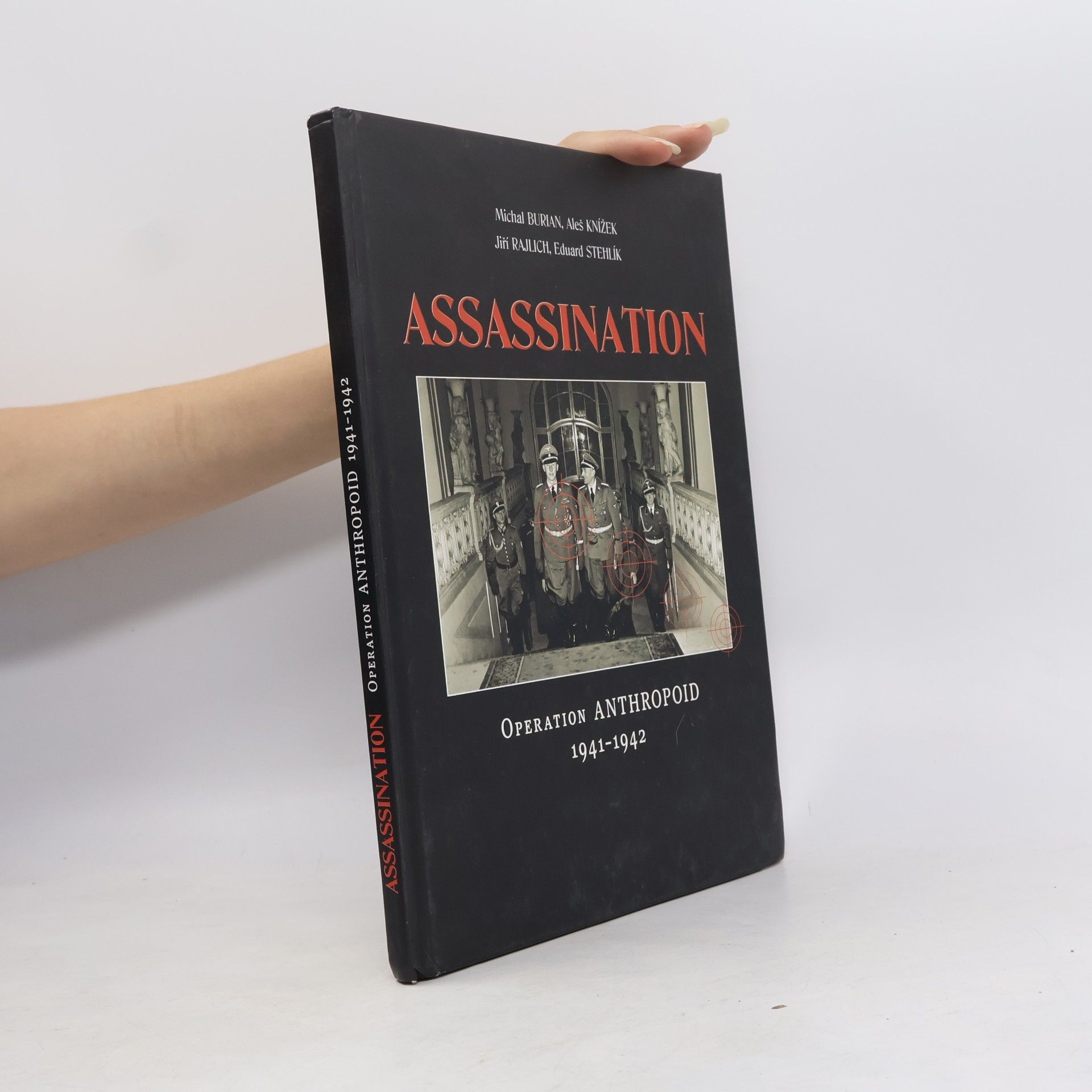 Michal Burian Assassination : Operation Anthropoid 1941-1942