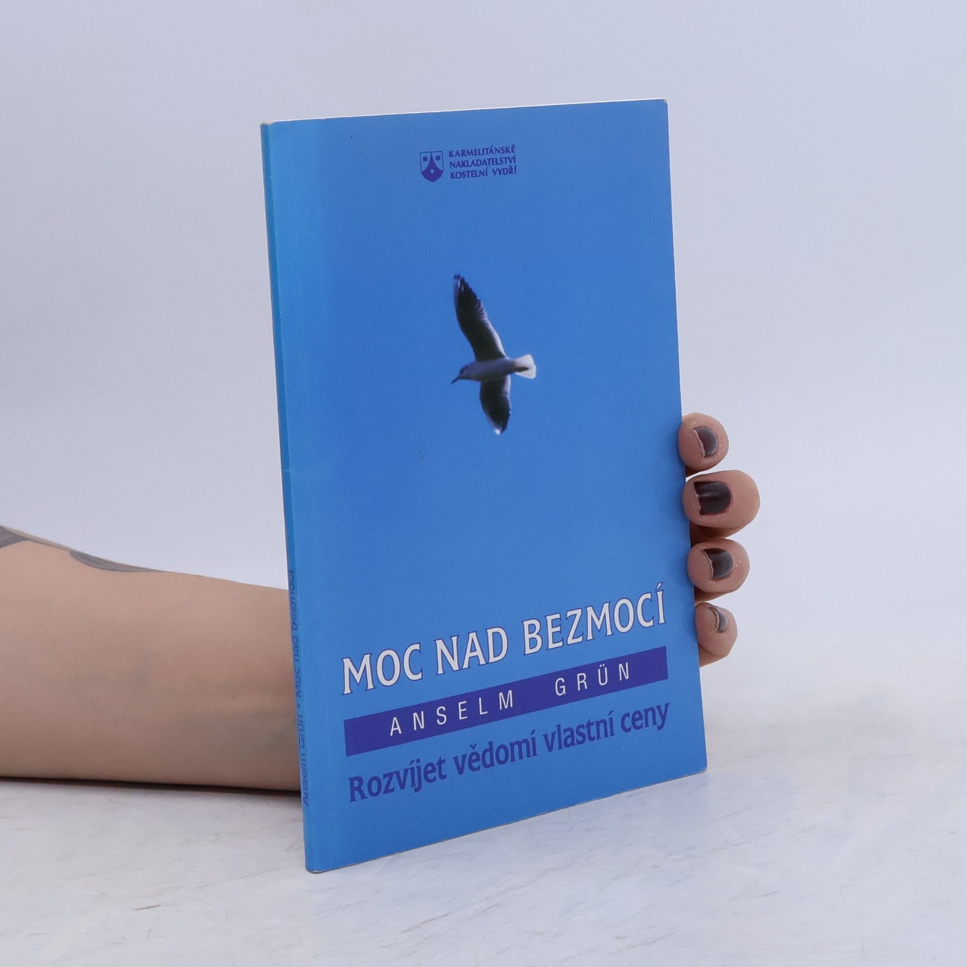 Anselm Grün Moc nad bezmocí