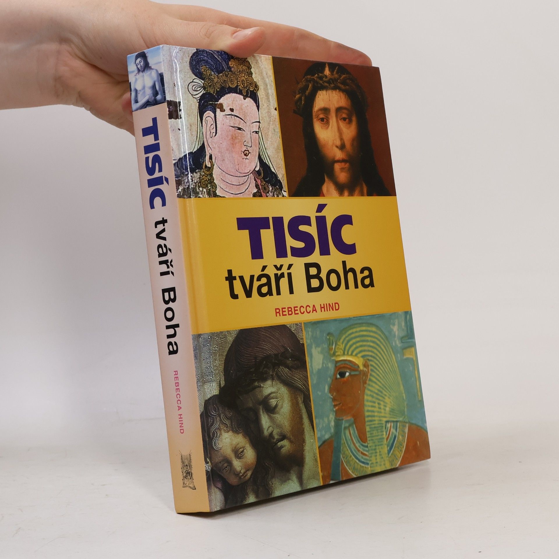 Rebecca Hind Tisíc tváří Boha