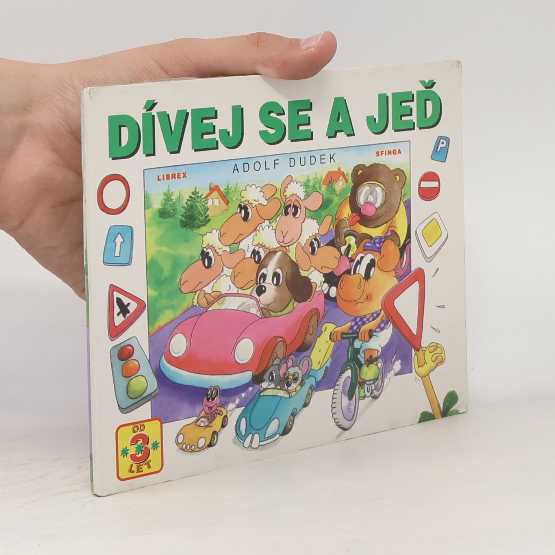 Adolf Dudek Dívej se a jeď