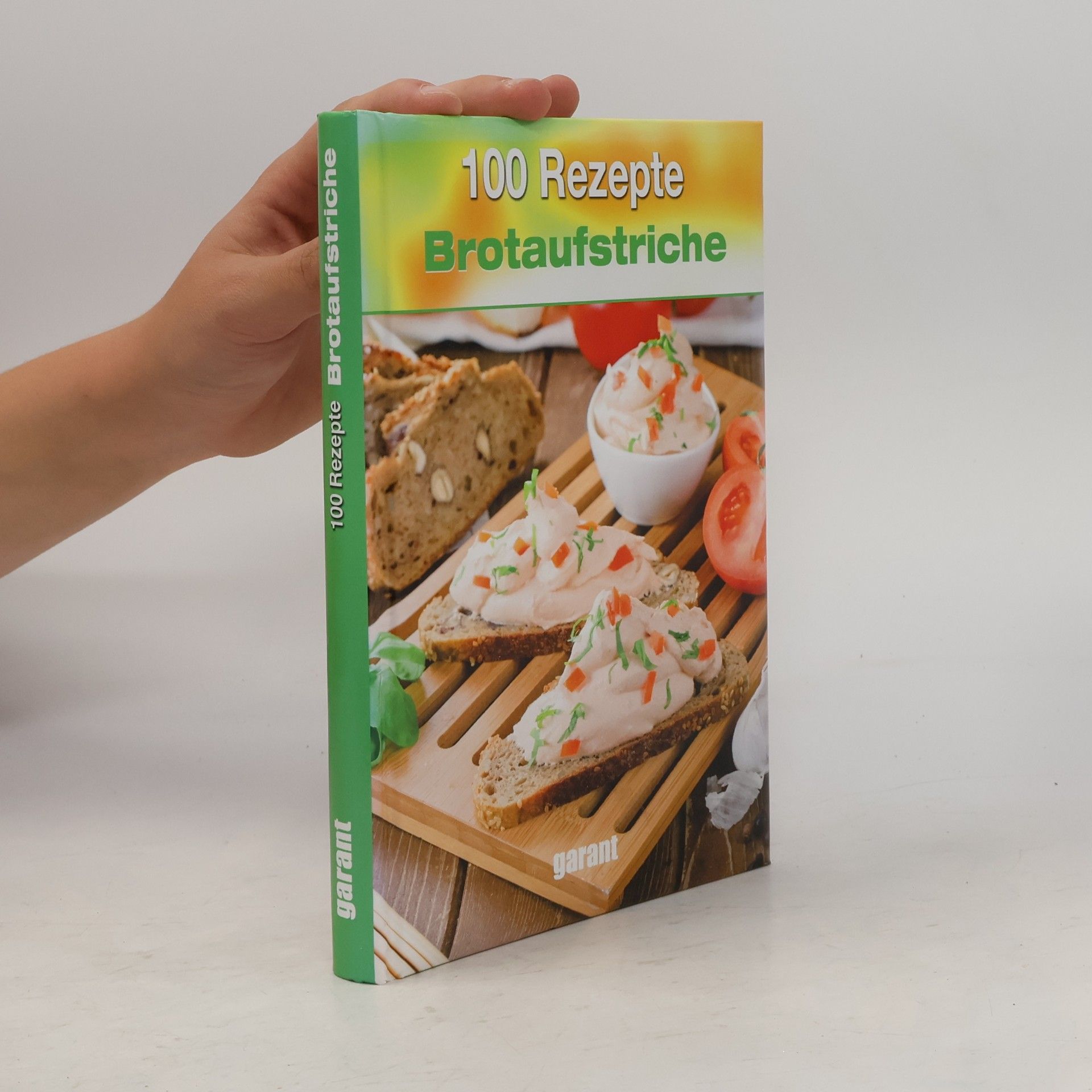 Various authors 100 Rezepte - Brotaufstriche