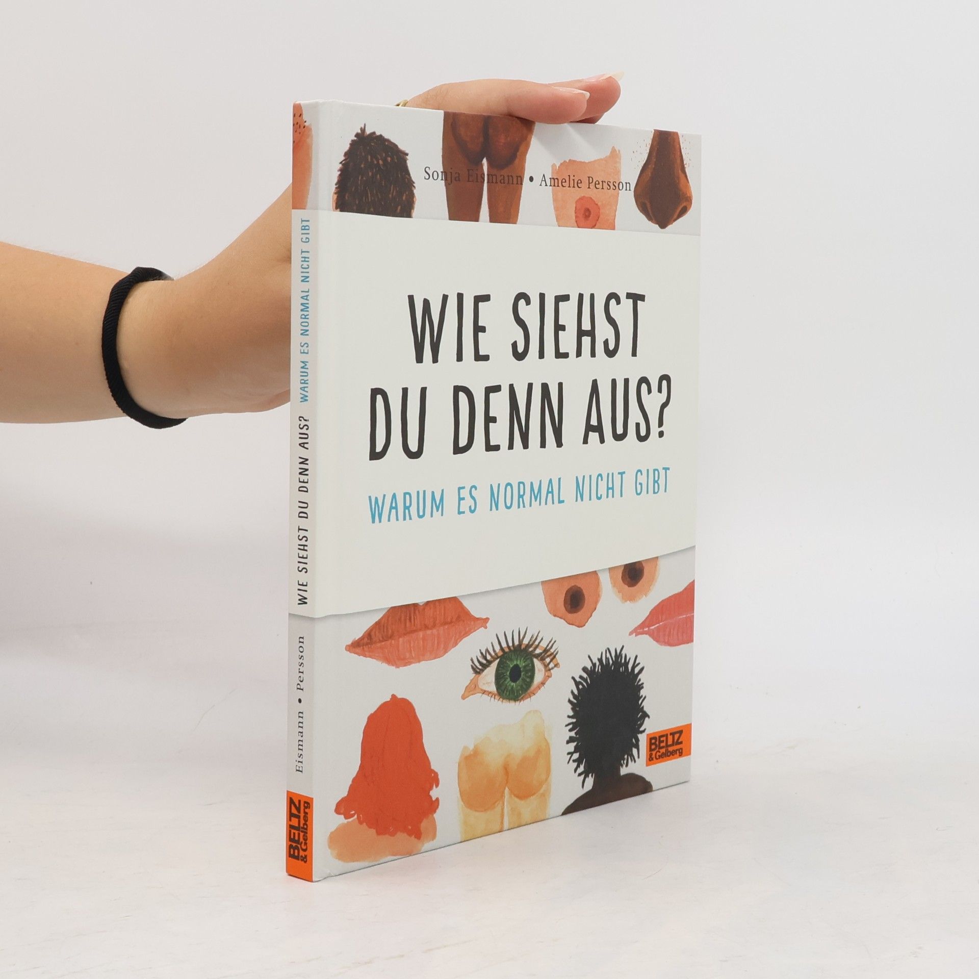 Amelie Persson Wie siehst du denn aus?. Warum es normal nicht gibt