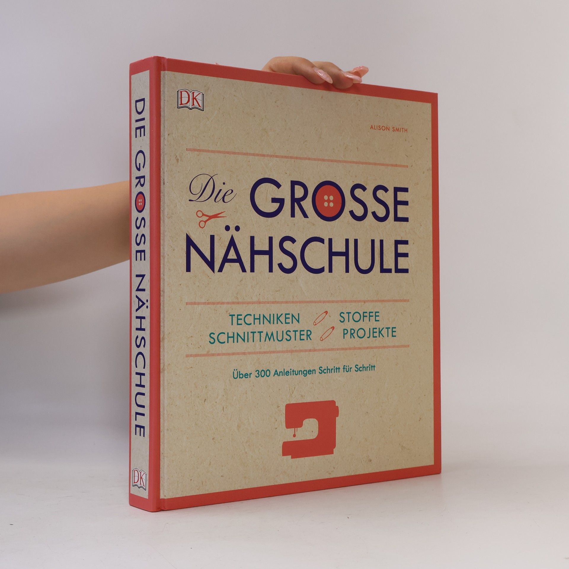 Alison Smith Die grosse Nähschule