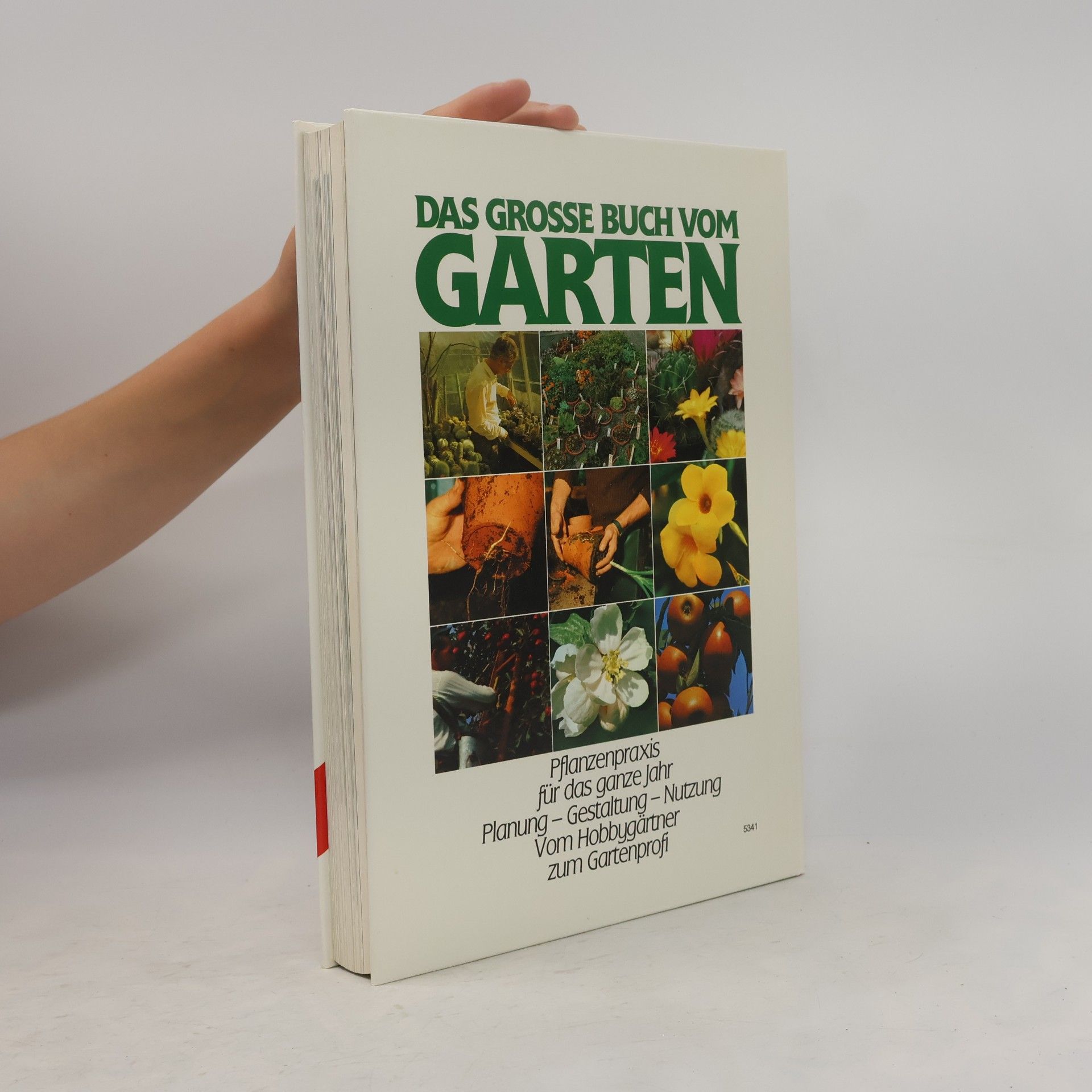kolektiv Das grosse Buch vom Garten