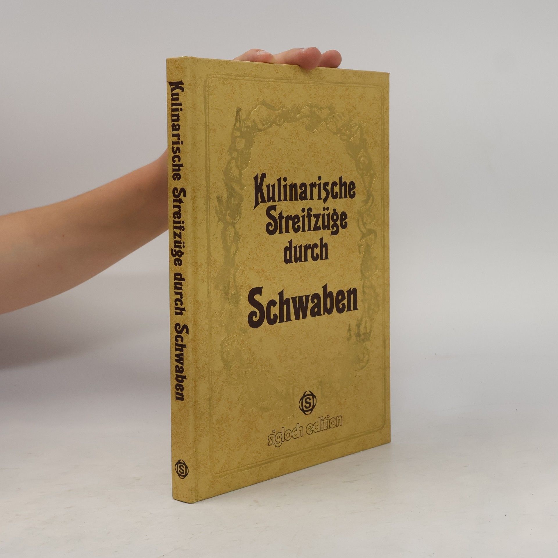 Gerhard Frank Kulinarische Streifzüge durch Schwaben