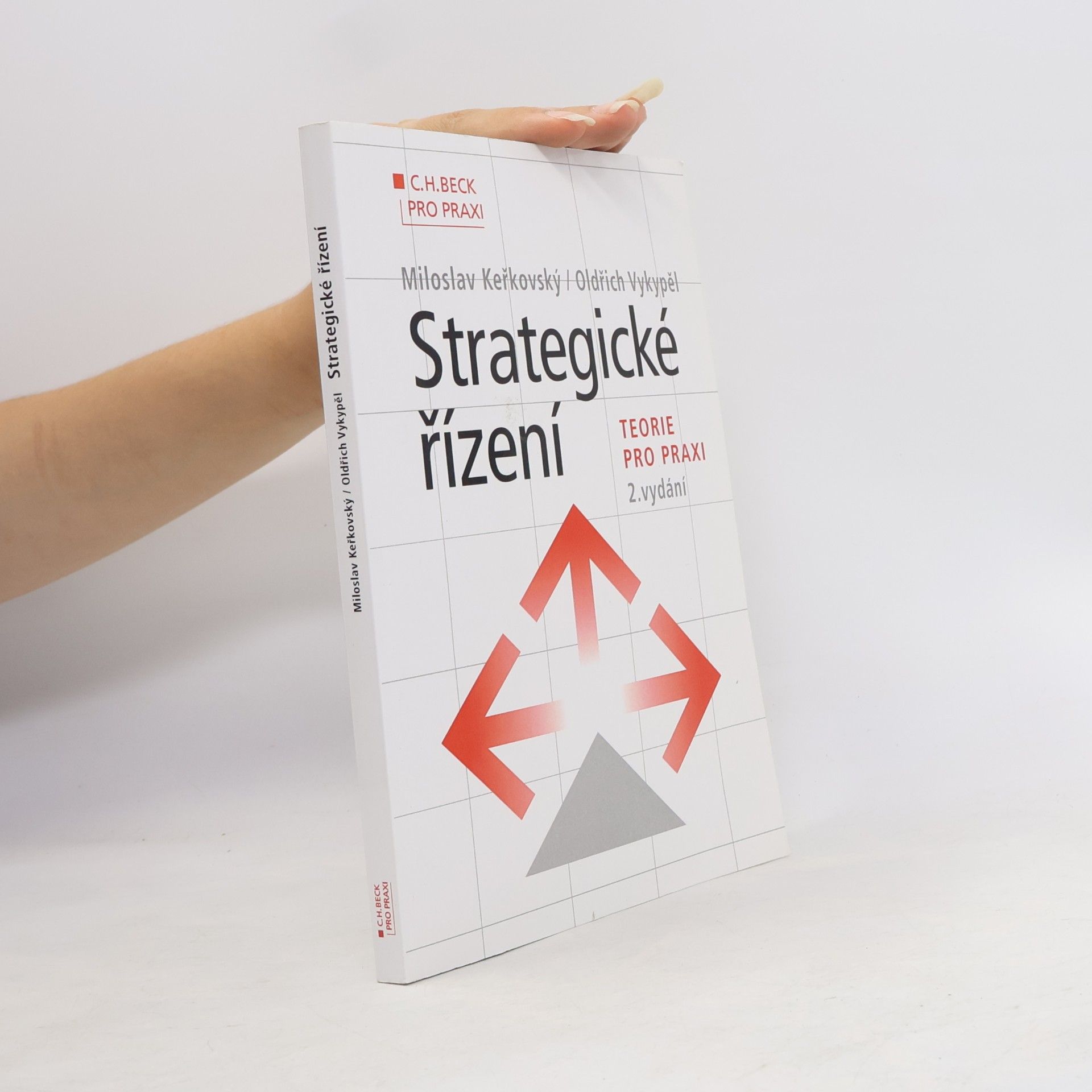 Oldřich Vykypěl Strategické řízení. Teorie pro praxi
