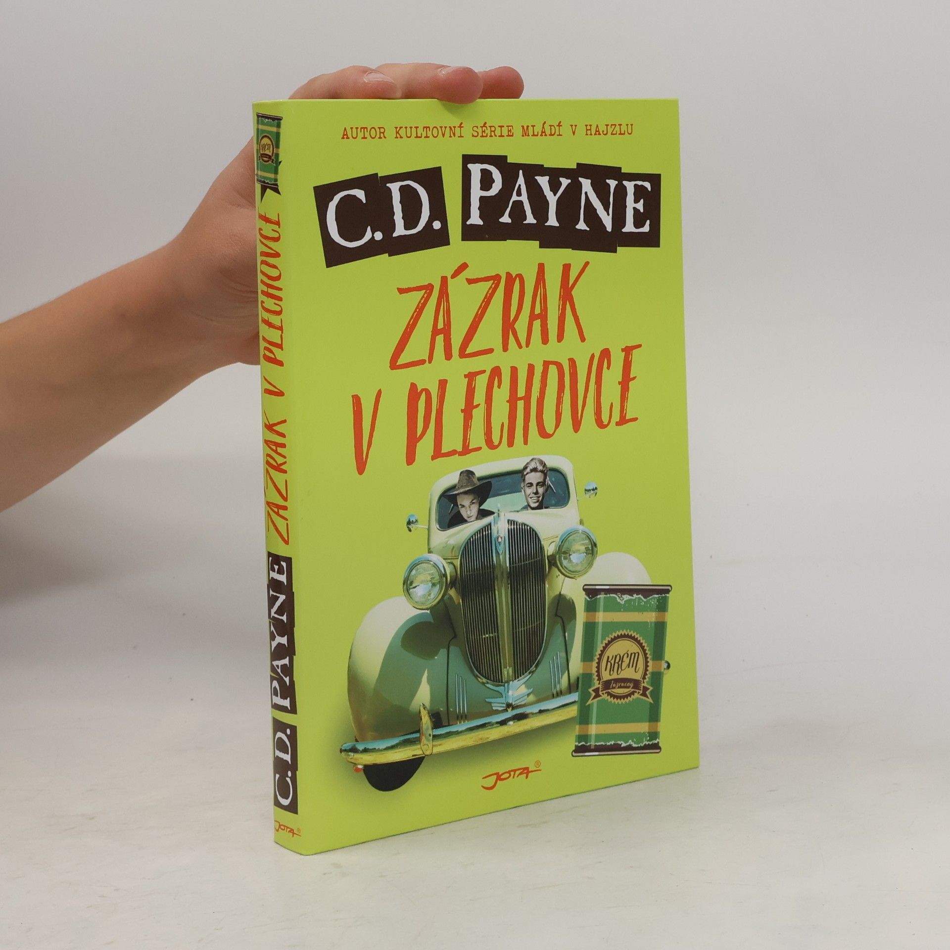 C. Douglas Payne Zázrak v plechovce
