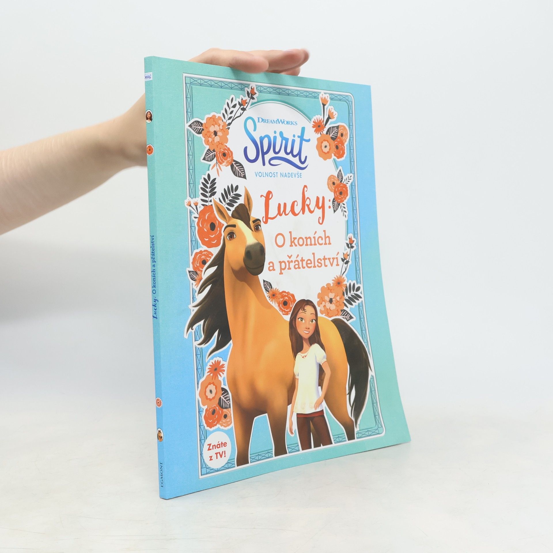 Autorenkollektiv Spirit volnost nadevše - Lucky: O koních a přátelství