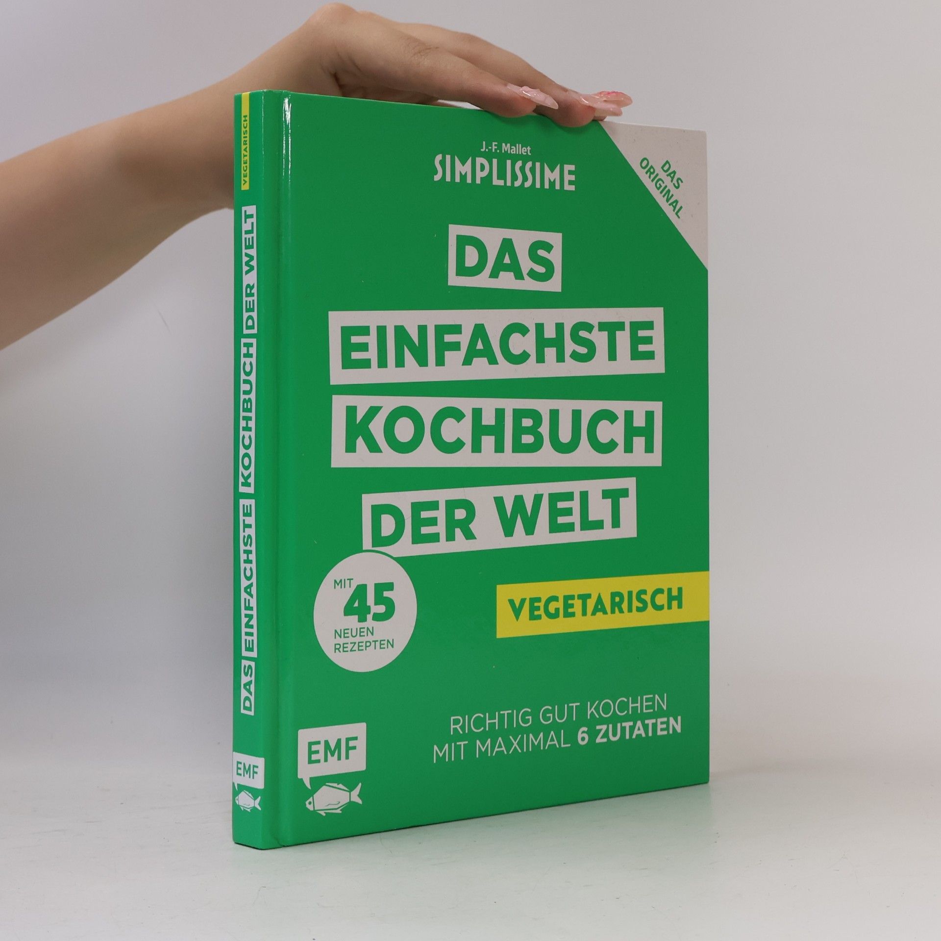 Jean-François Mallet Simplissime - das einfachste Kochbuch der Welt - vegetarisch