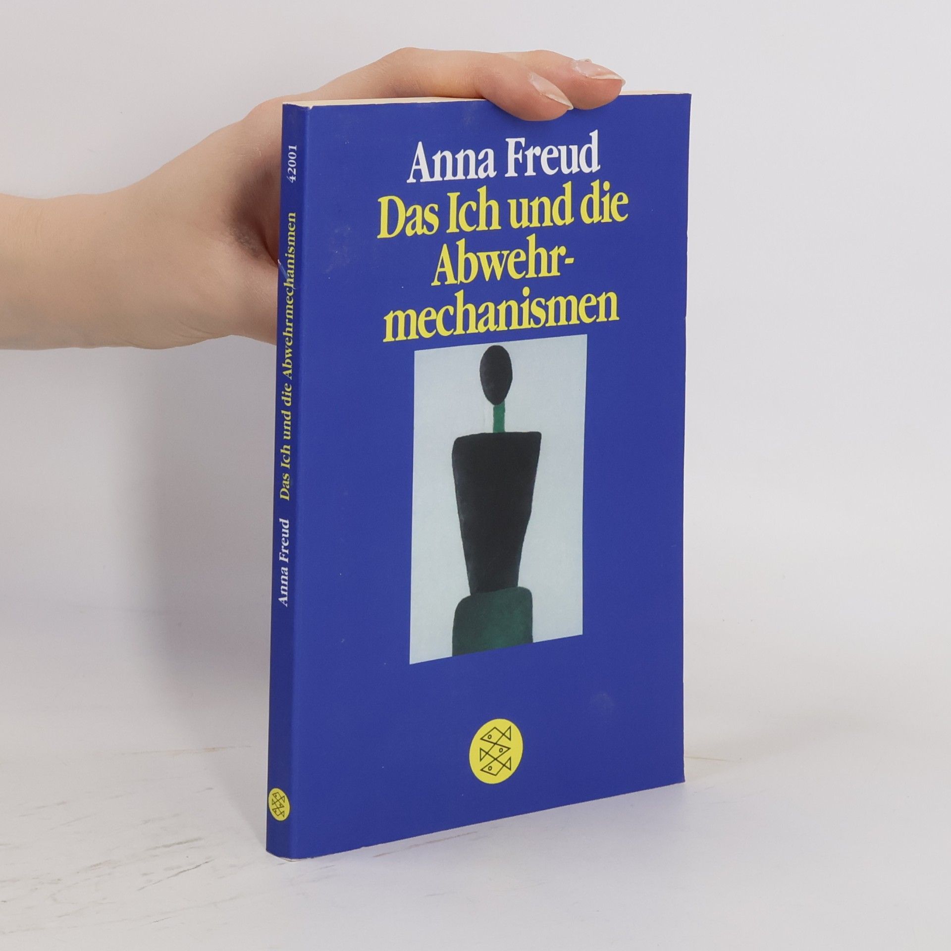 Anna Freud Das Ich und die Abwehrmechanismen