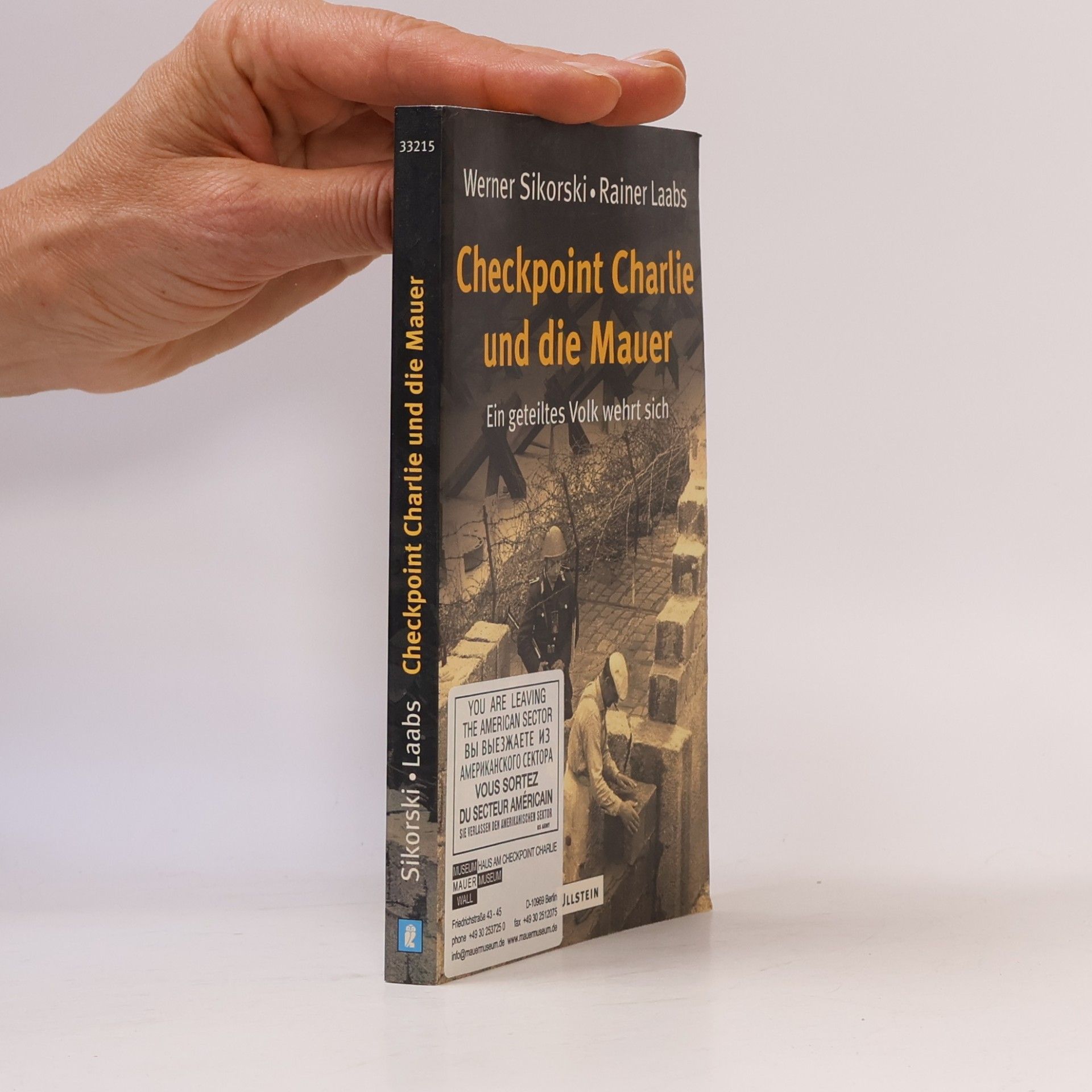 Werner Sikorski Checkpoint Charlie und die Mauer