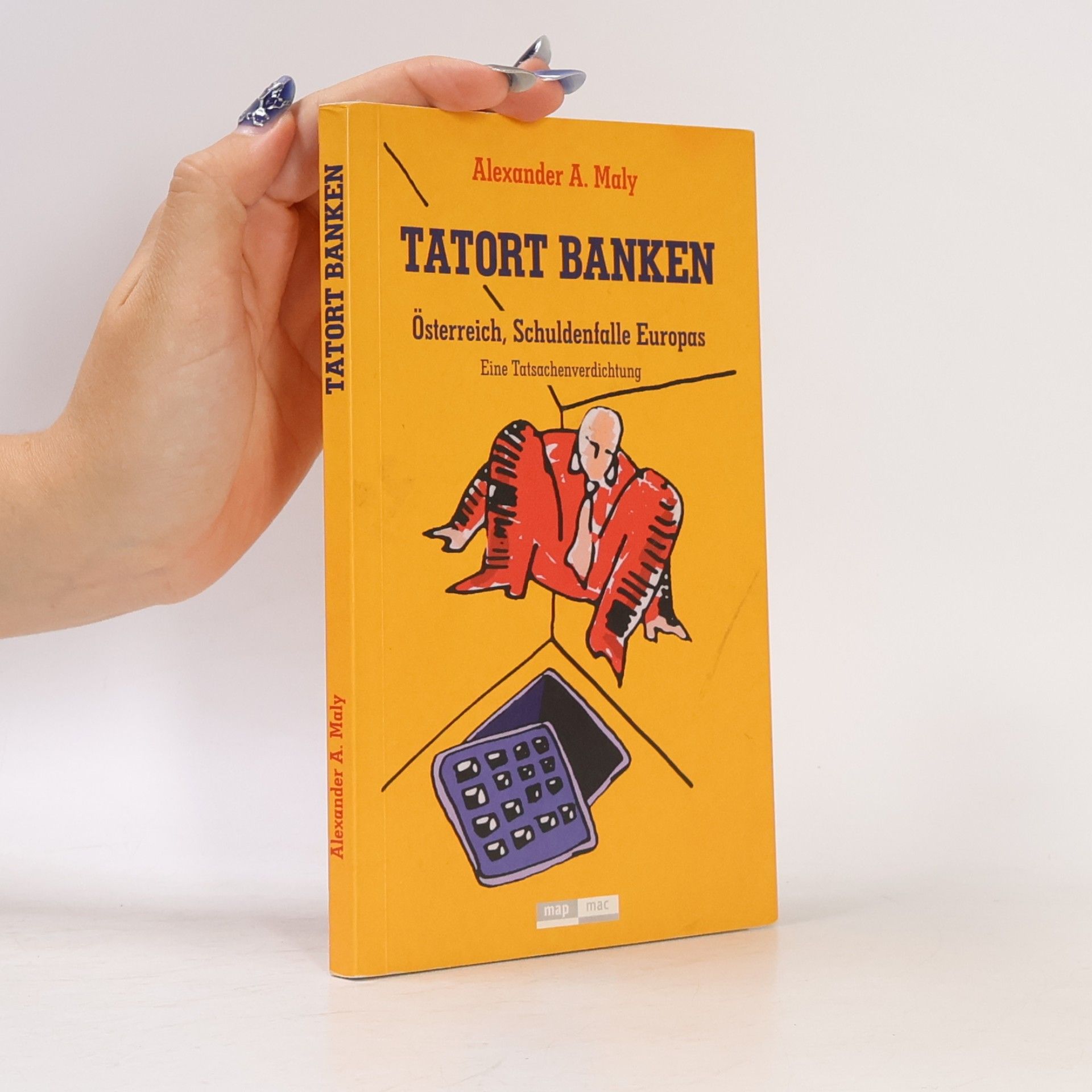 Alexander Anton Maly "Tatort Banken"