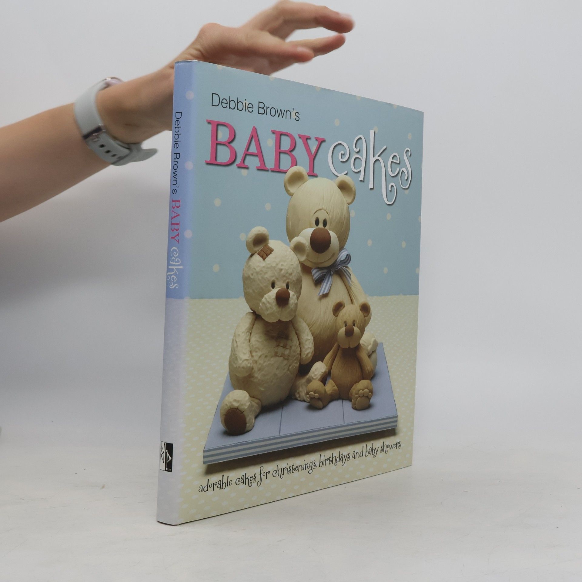 Debbie Brown Debbie Brown's cakes : adorable cakes for christenings, birthdays and baby showers