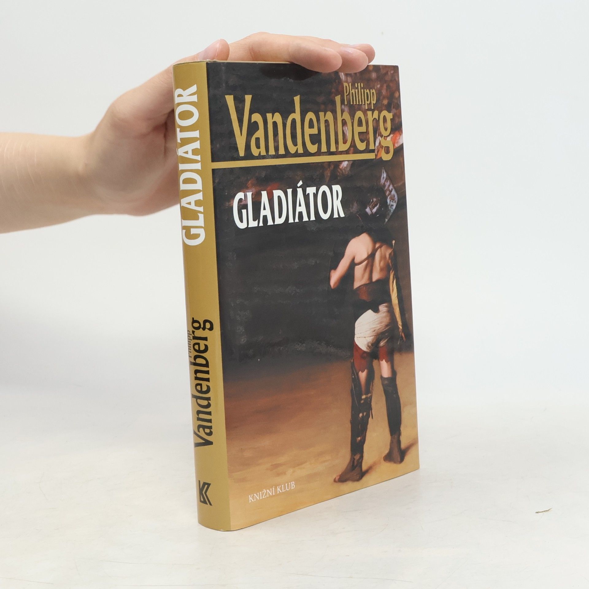 Philipp Vandenberg Gladiátor