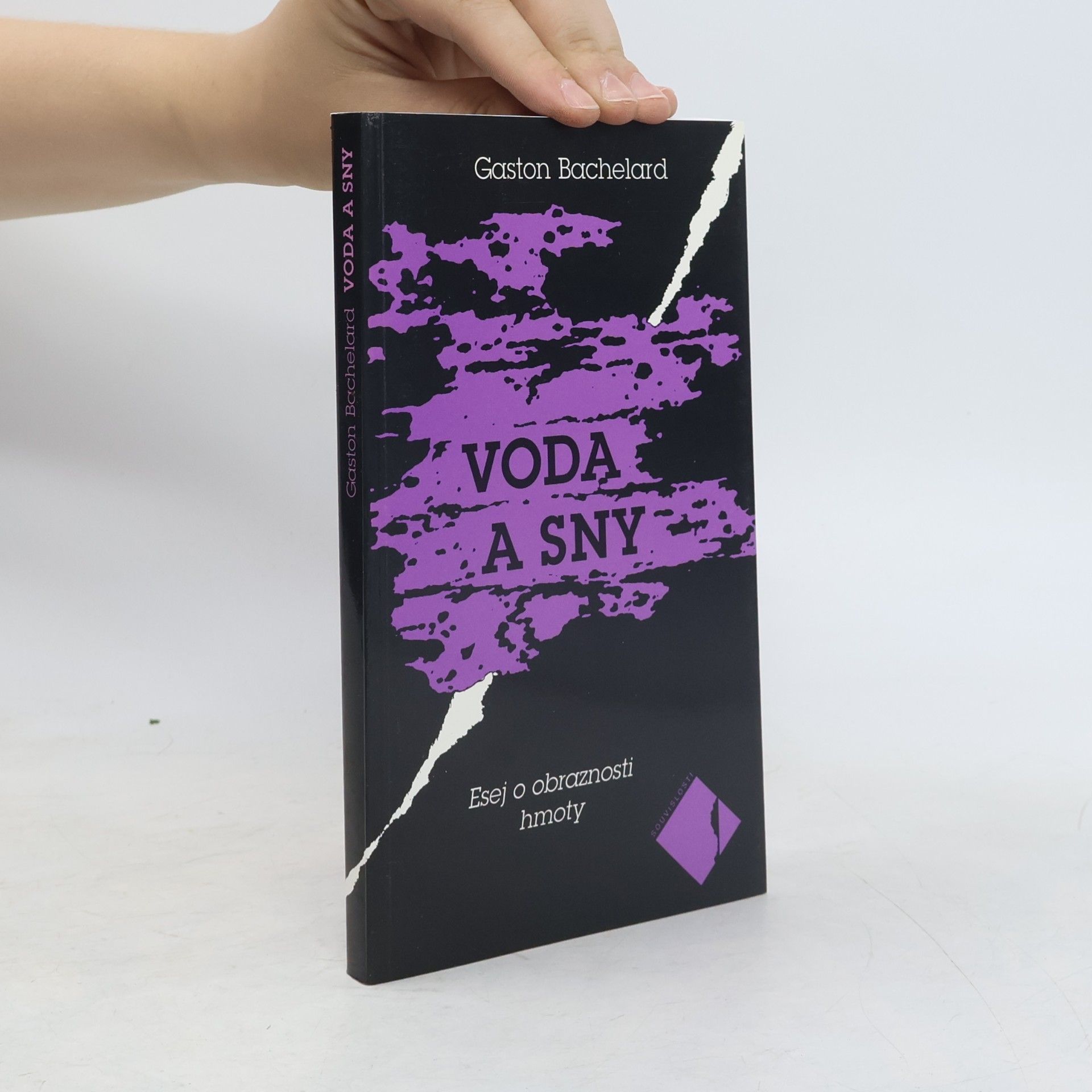 Gaston Bachelard Voda a sny: Esej o obraznosti hmoty