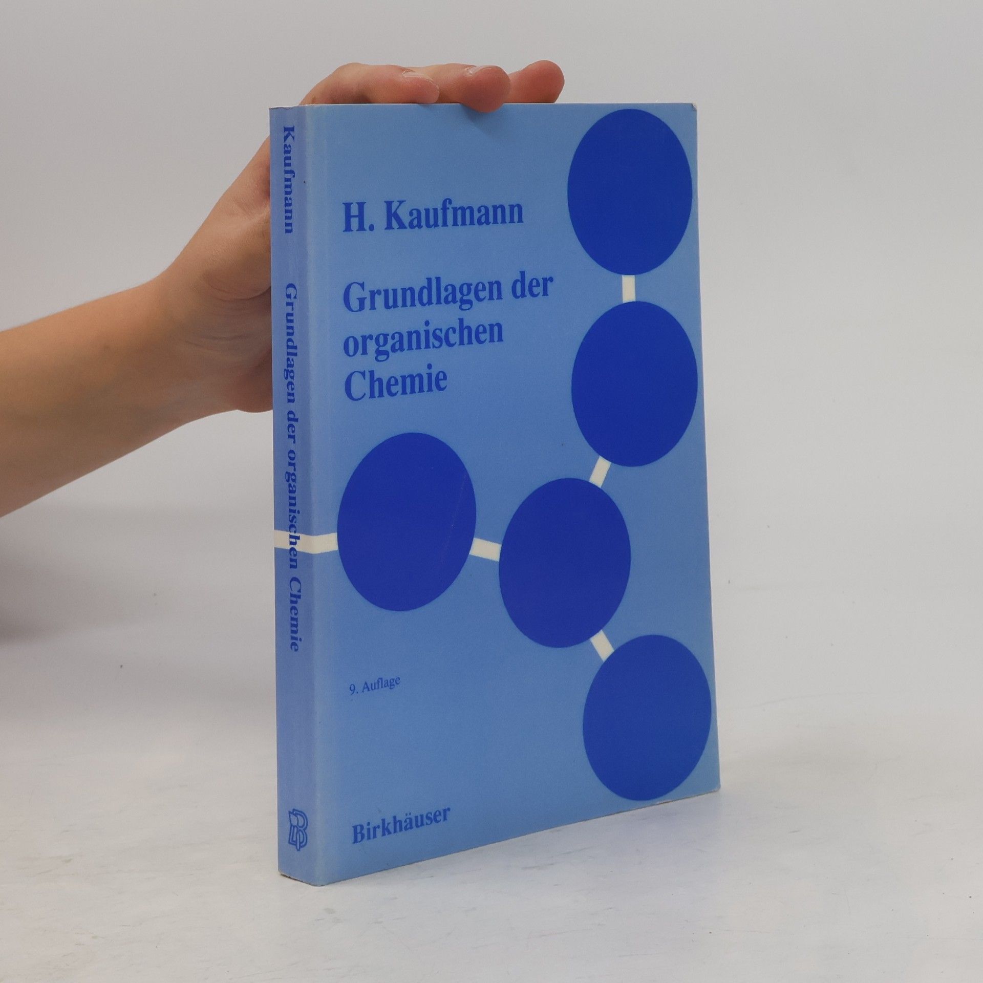 Heinz Kaufmann Grundlagen der organischen Chemie