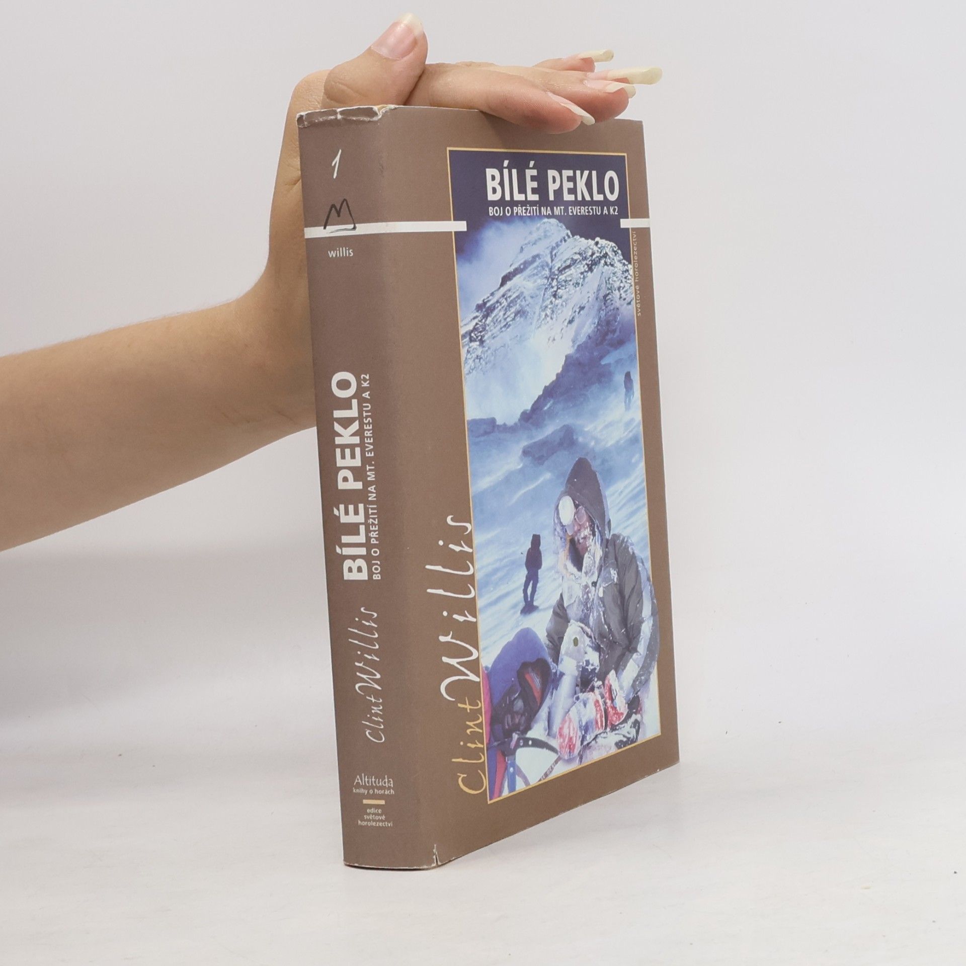 Bílé peklo : boj o přežití na Mt. Everestu a K2
