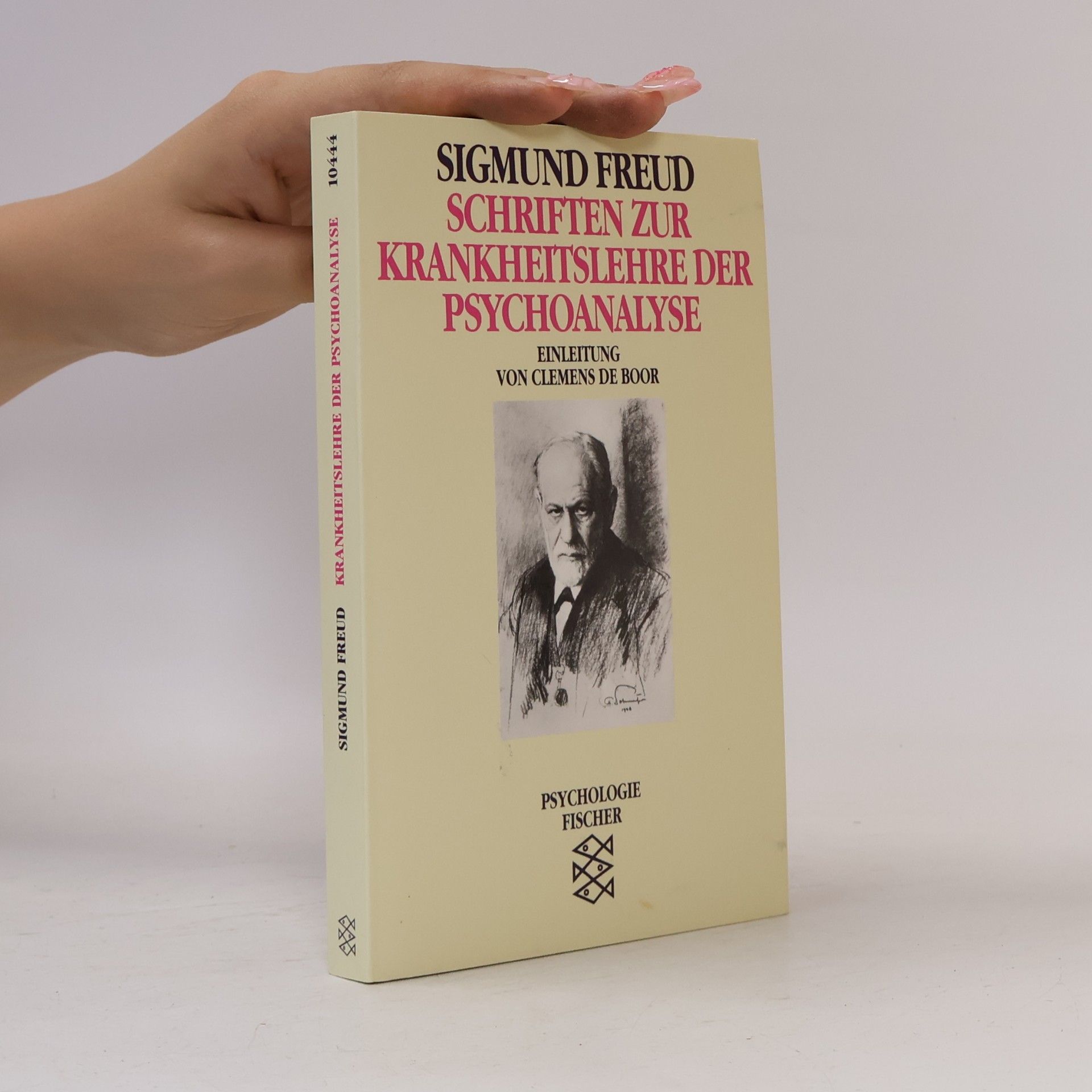 Schriften zur Krankheitslehre der Psychoanalyse