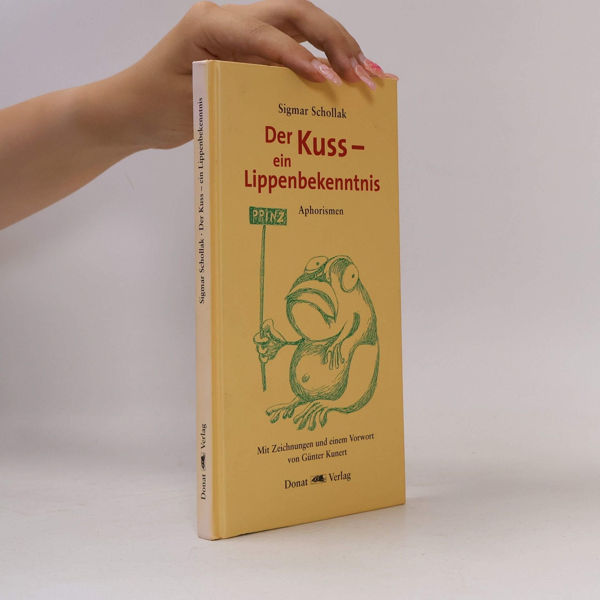 Günter Kunert Der Kuss - ein Lippenbekenntnis