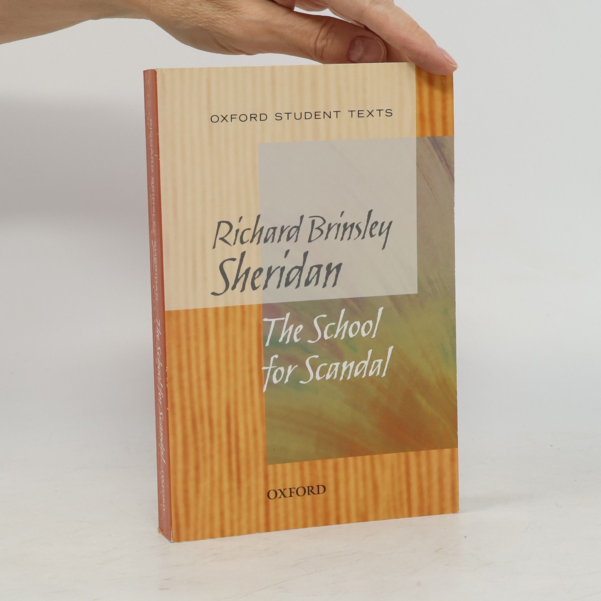 Richard Brinsley Sheridan New Oxford Student Texts: School for Scandal