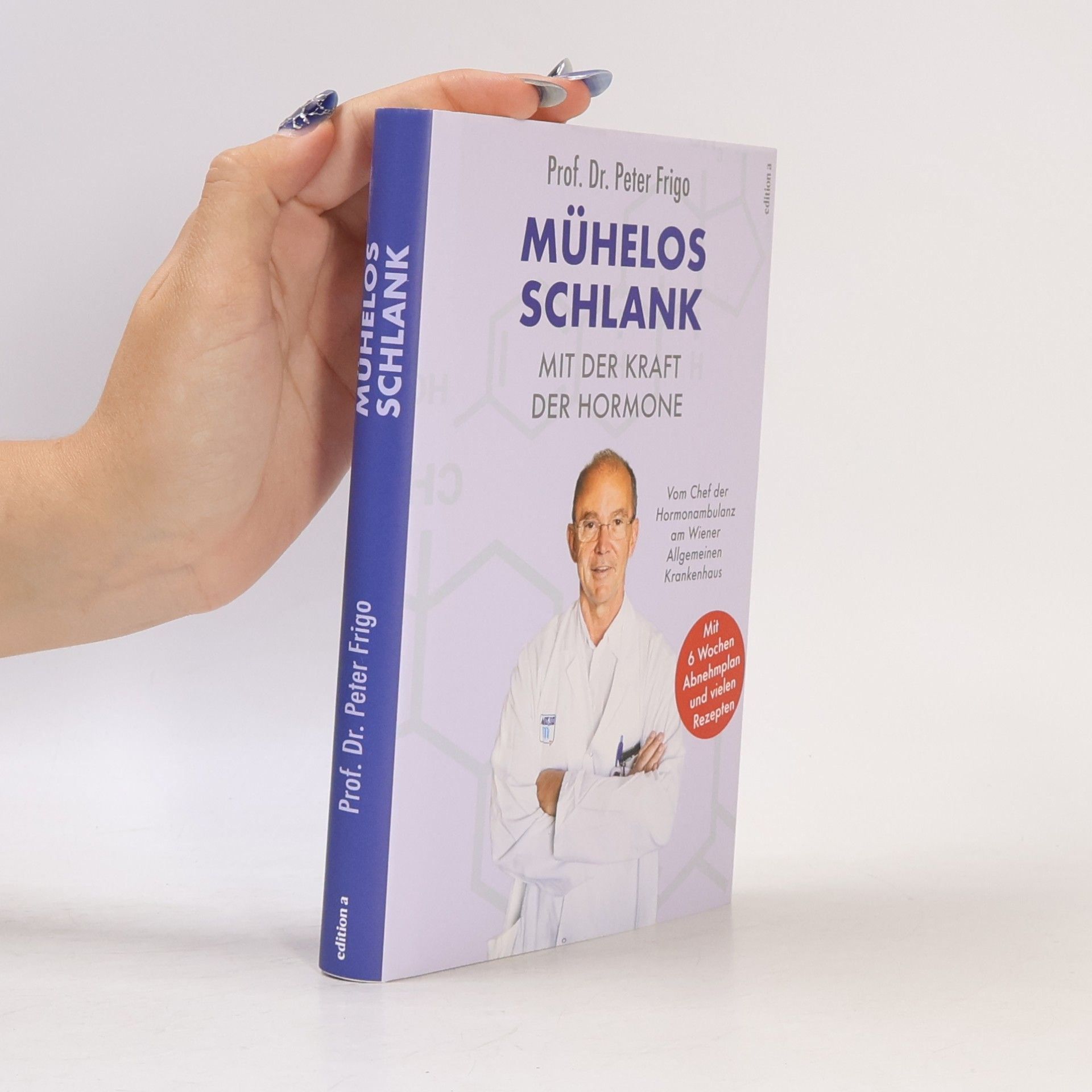 Peter Frigo Mühelos schlank mit der Kraft der Hormone