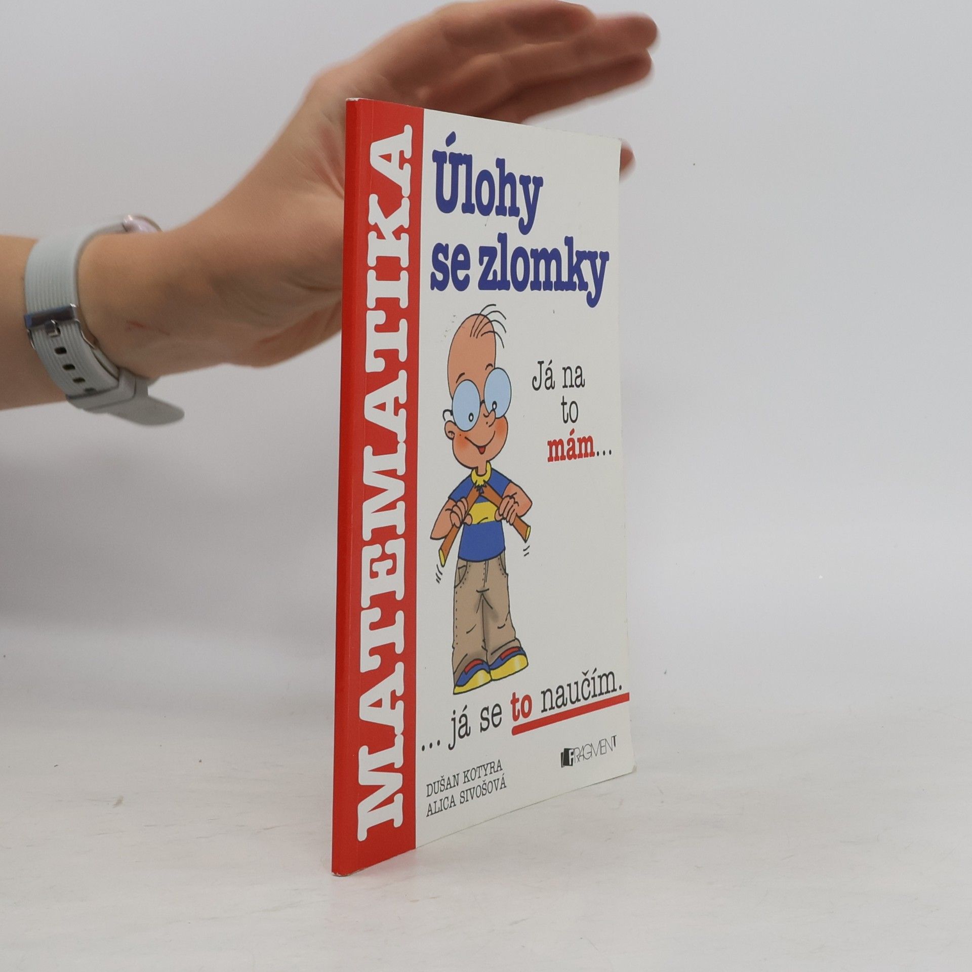 Dušan Kotyra Úlohy se zlomky