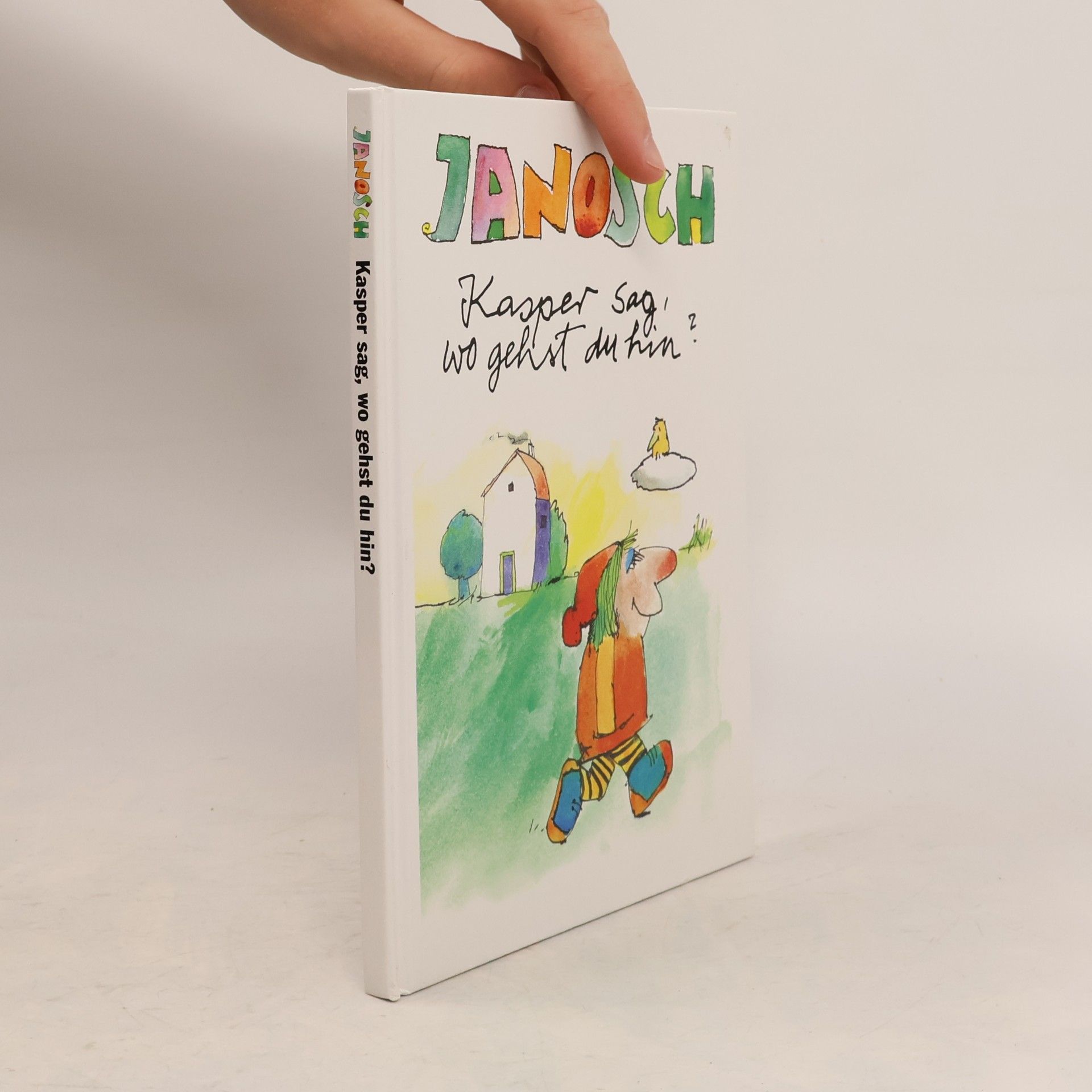 Collectif d'auteurs Janosch. Kasper sag, wo gehst du hin?