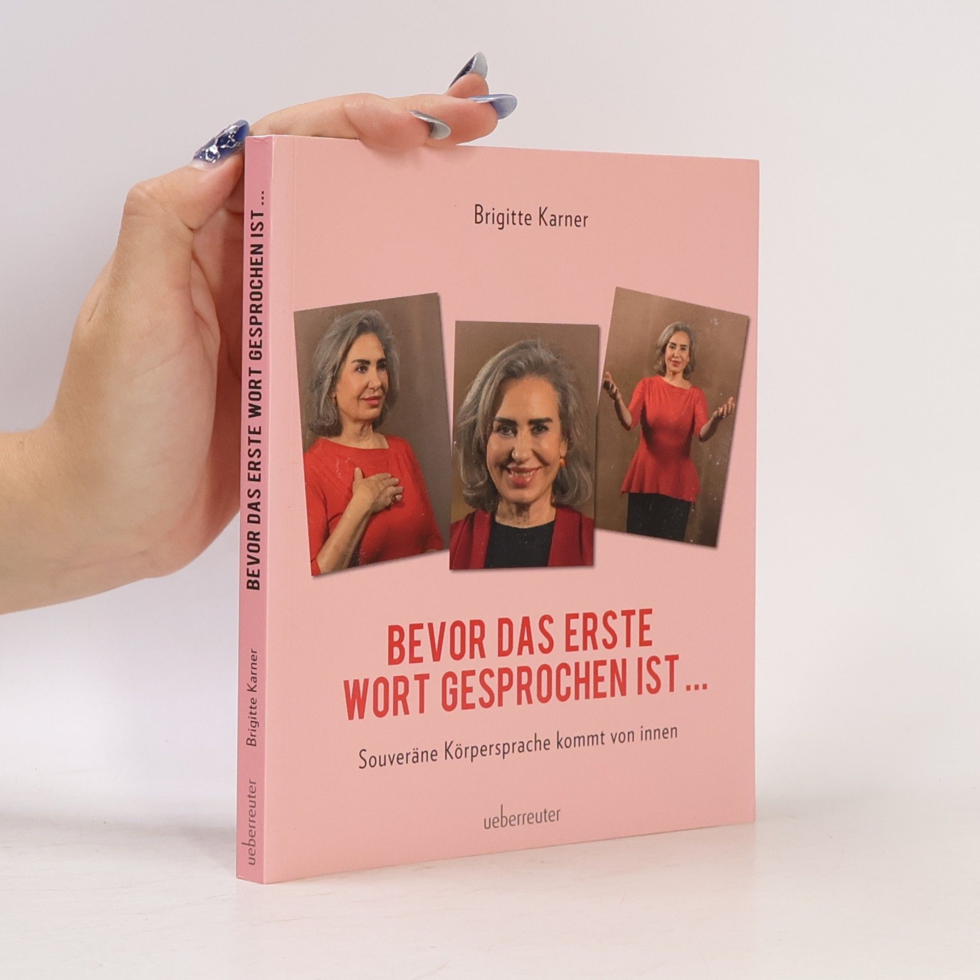 Brigitte Karner Bevor das erste Wort gesprochen ist ...