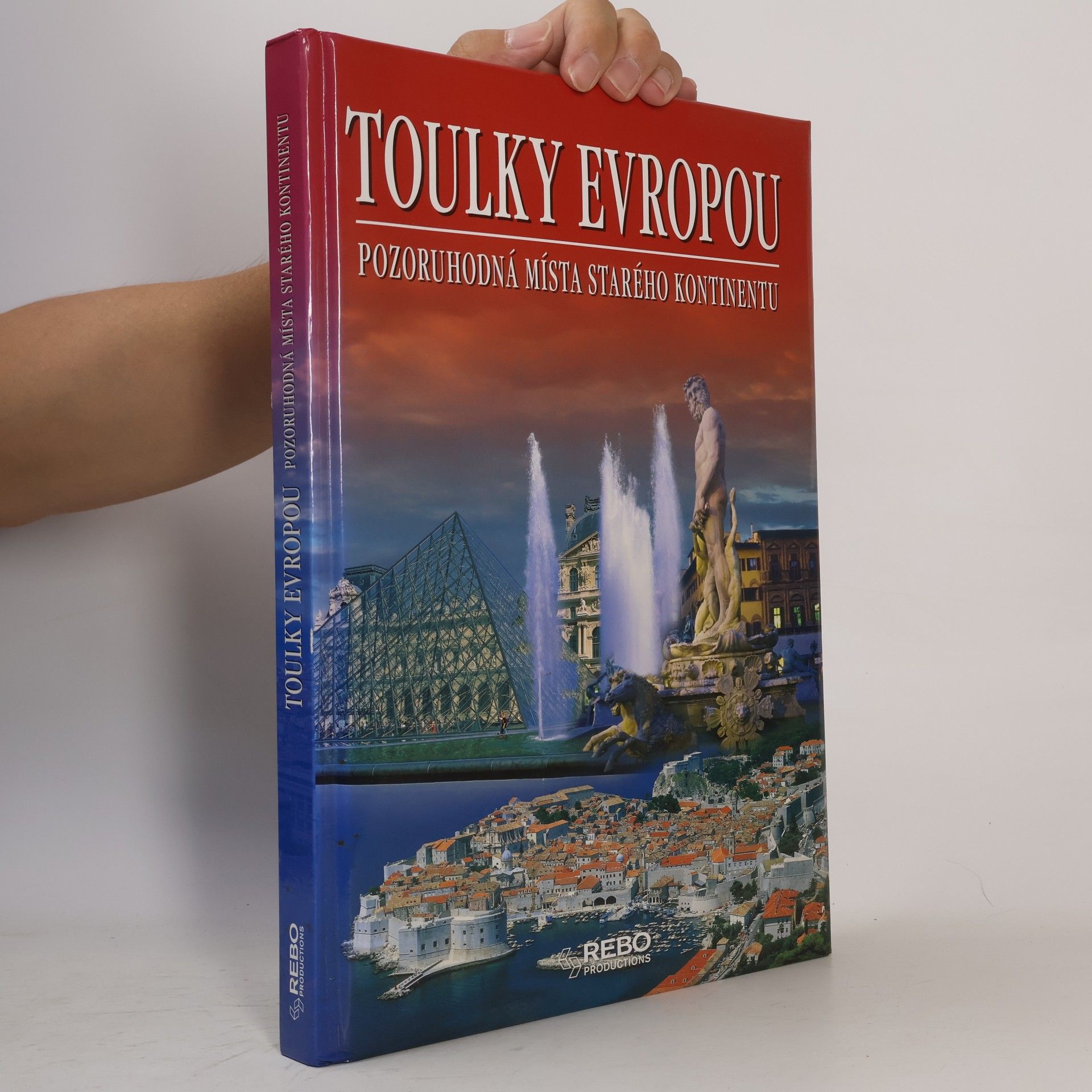 Anne Benthues Toulky Evropou: Pozoruhodná místa starého kontinentu