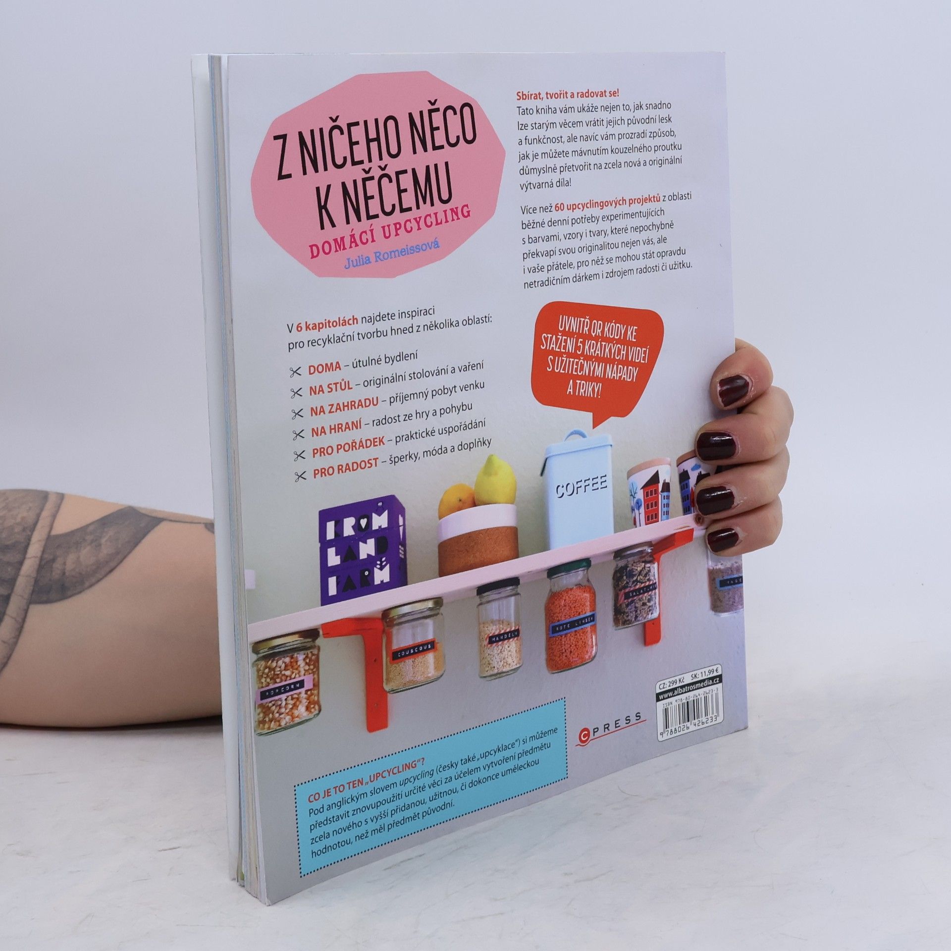 Julia Romeissová Z ničeho něco k něčemu: Domácí upcycling