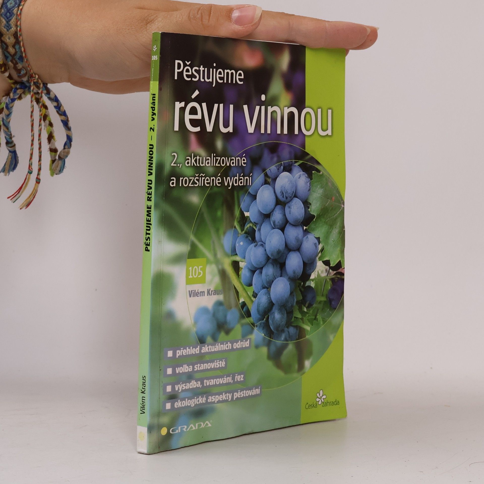 Vilém Kraus Pěstujeme révu vinnou