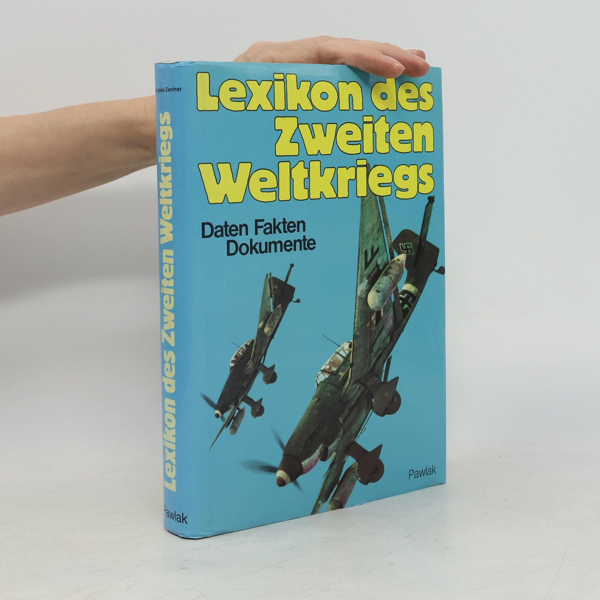 Christian Zentner Lexikon des Zweiten Weltkriegs