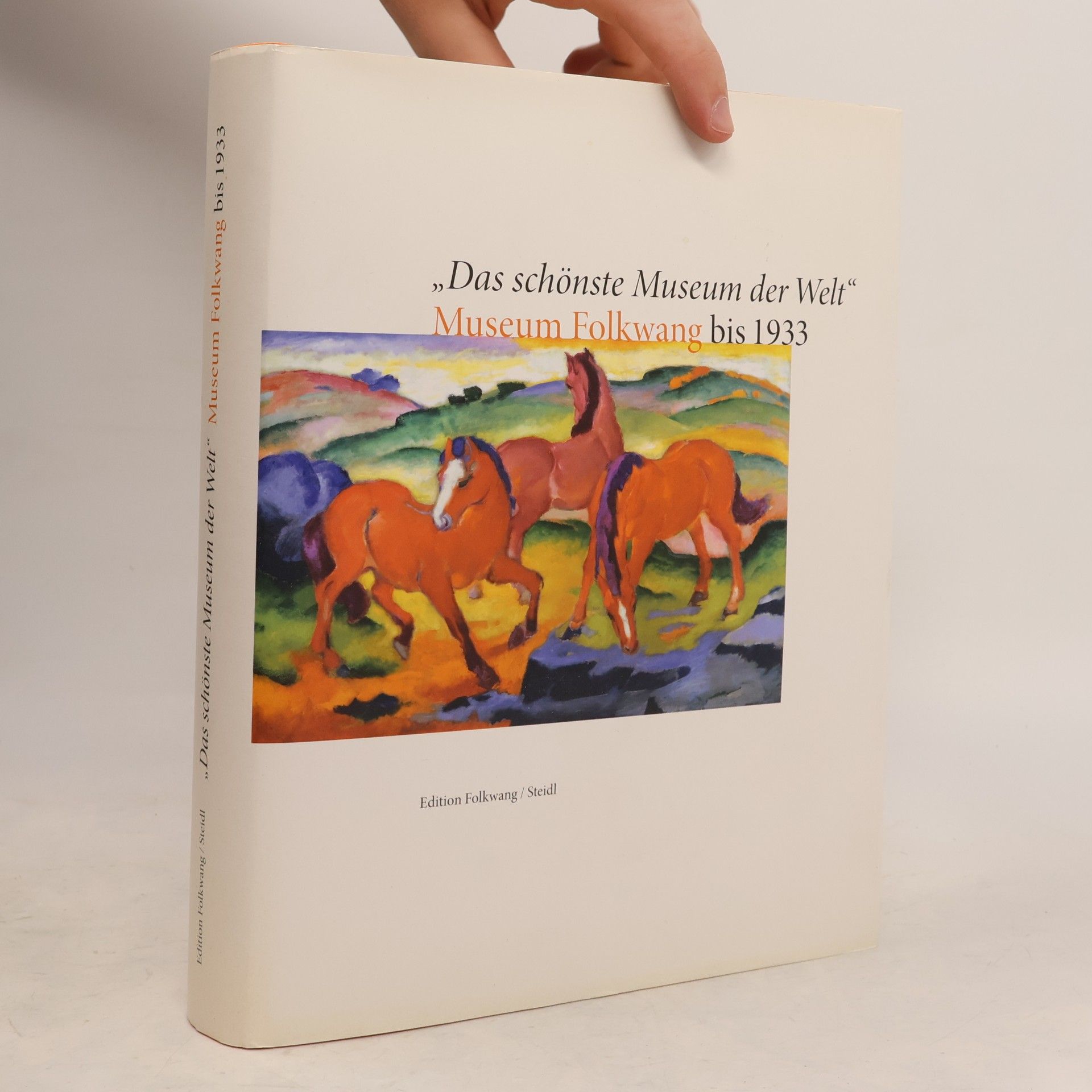 Collectif d'auteurs "Das schönste Museum der Welt" - Museum Folkwang bis 1933