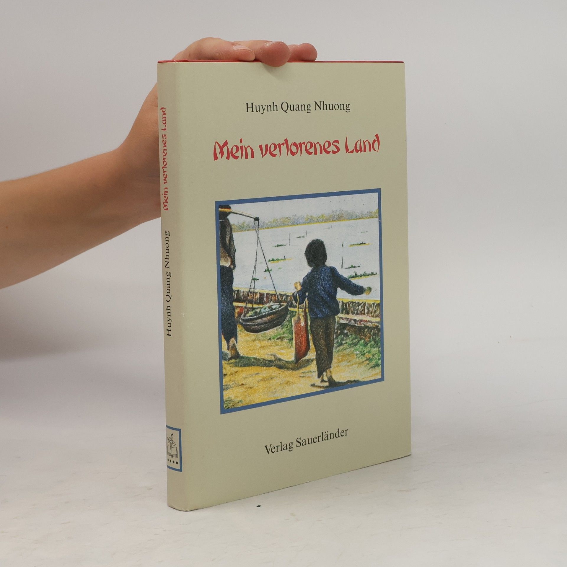 Quang-Nhuong Huynh Mein verlorenes Land