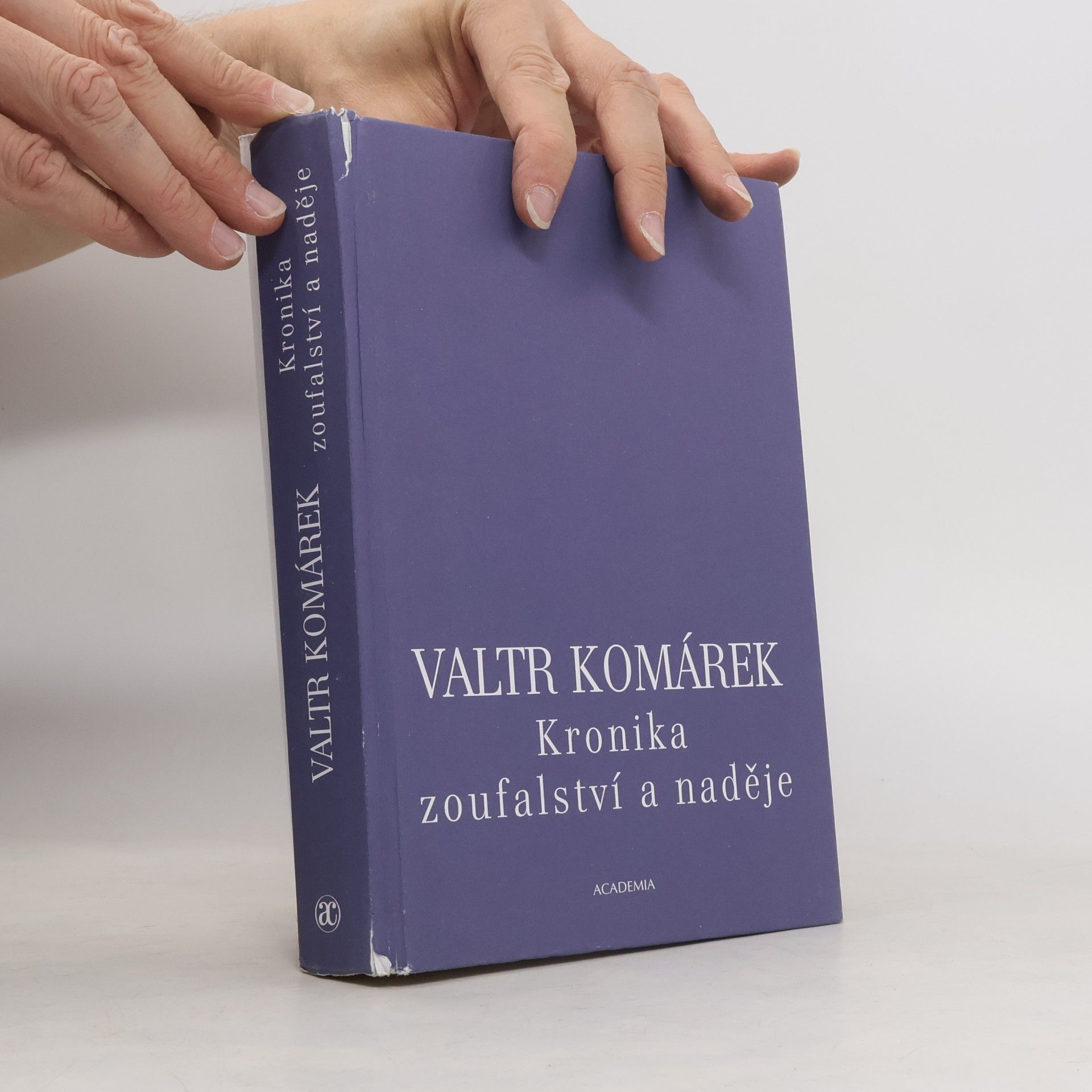 Valtr Komárek Kronika zoufalství a naděje