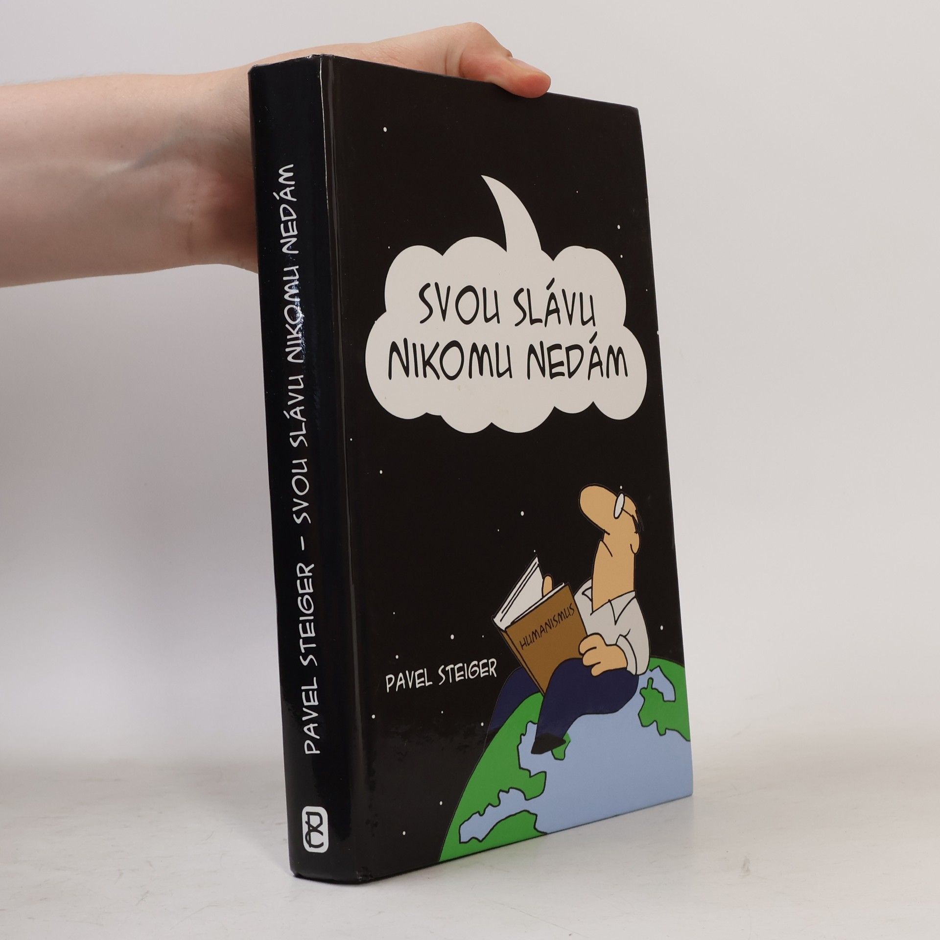 Pavel Steiger Svou slávu nikomu nedám